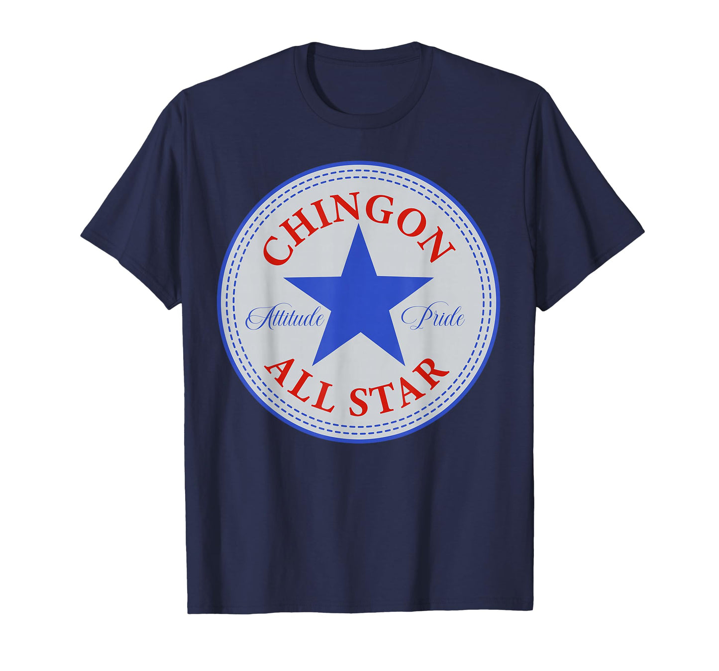 Chingon All Star Mexican Latin Pride Chicano Spanish Sayings T-Shirt