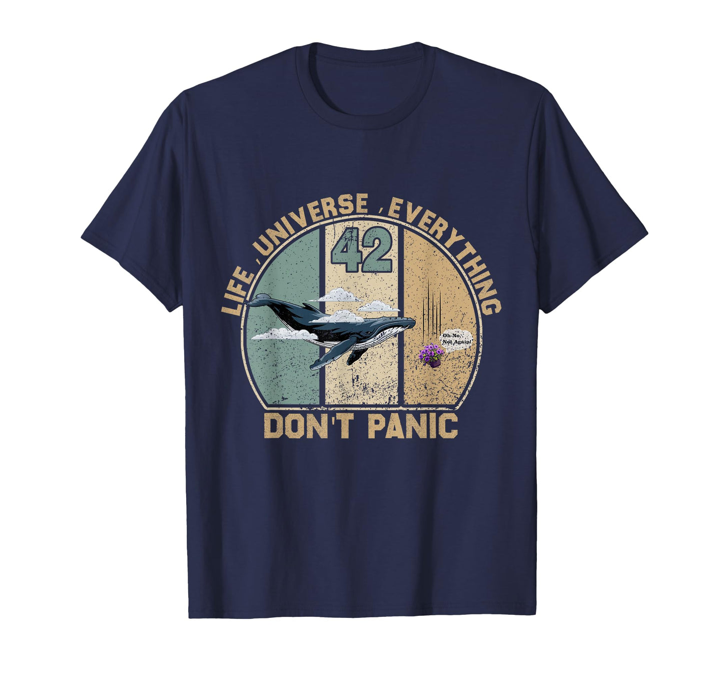 42 Answer to Life The Universe And Everything Don't Panic T-Shirt