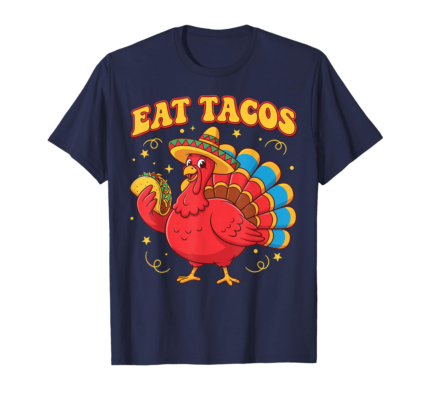Thanksgiving Turkey Eat Tacos Mexican Thanksgivings Aumtum T-Shirt