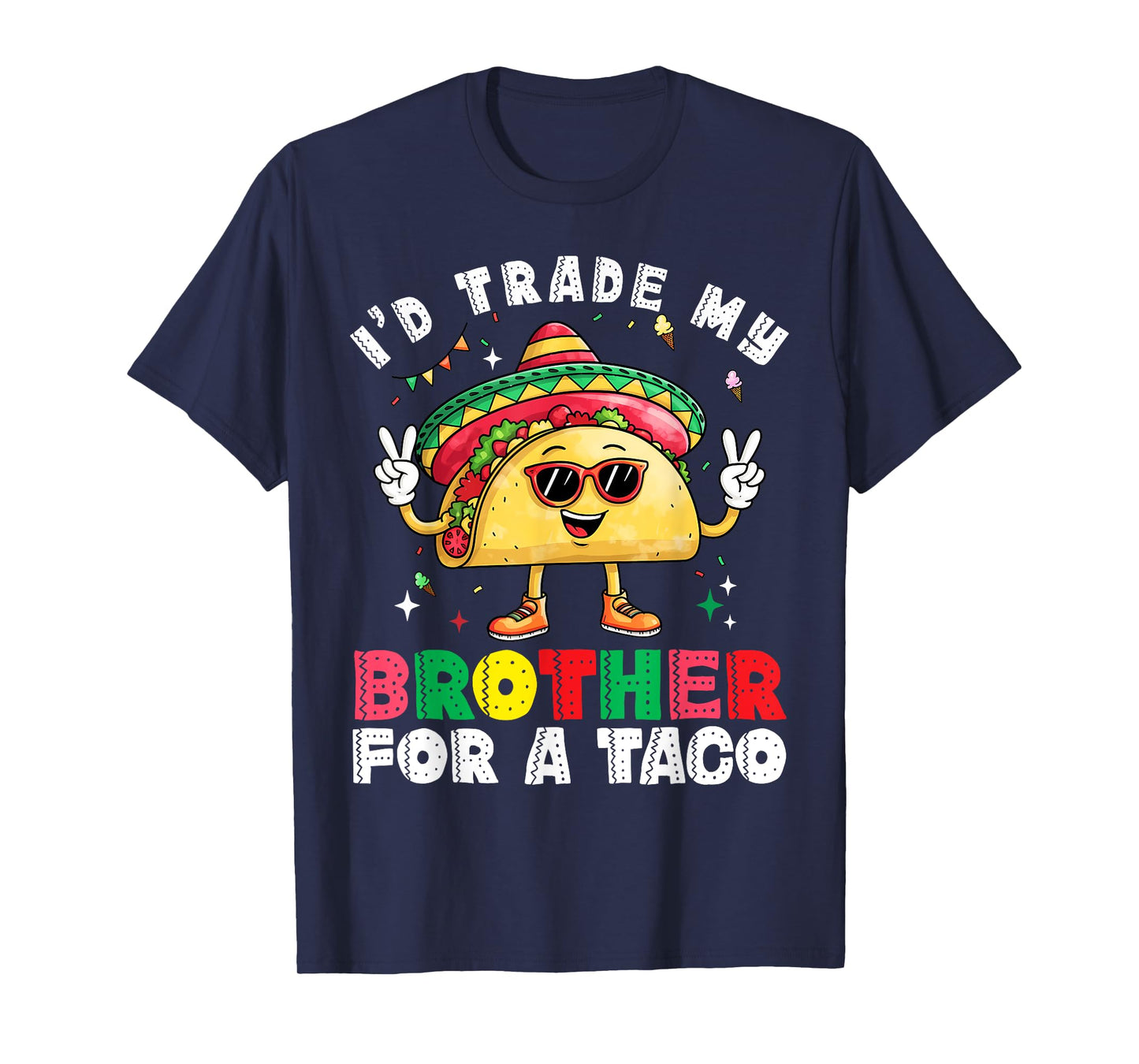 Trade Brother for Taco Cinco De Mayo Funny Mexican Girl Kids T-Shirt