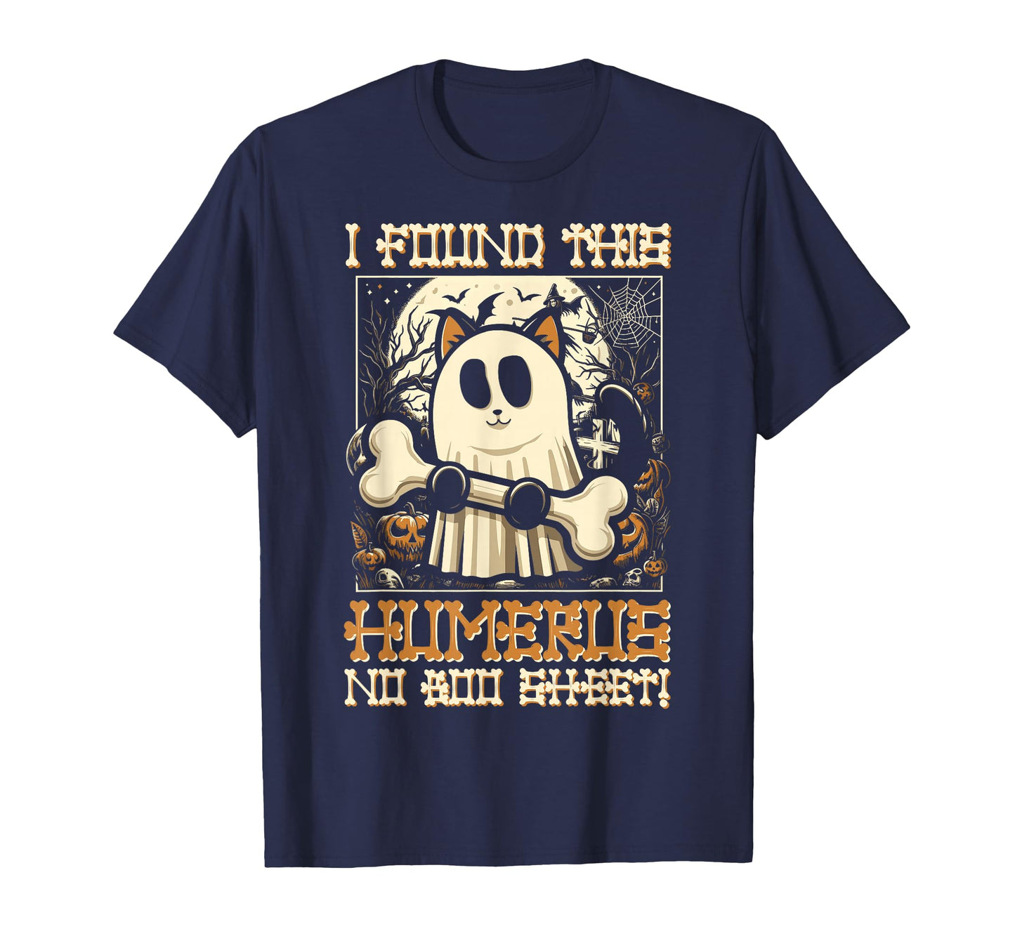 I Found This Humerus No Boo Sheet - Funny Cat Halloween T-Shirt