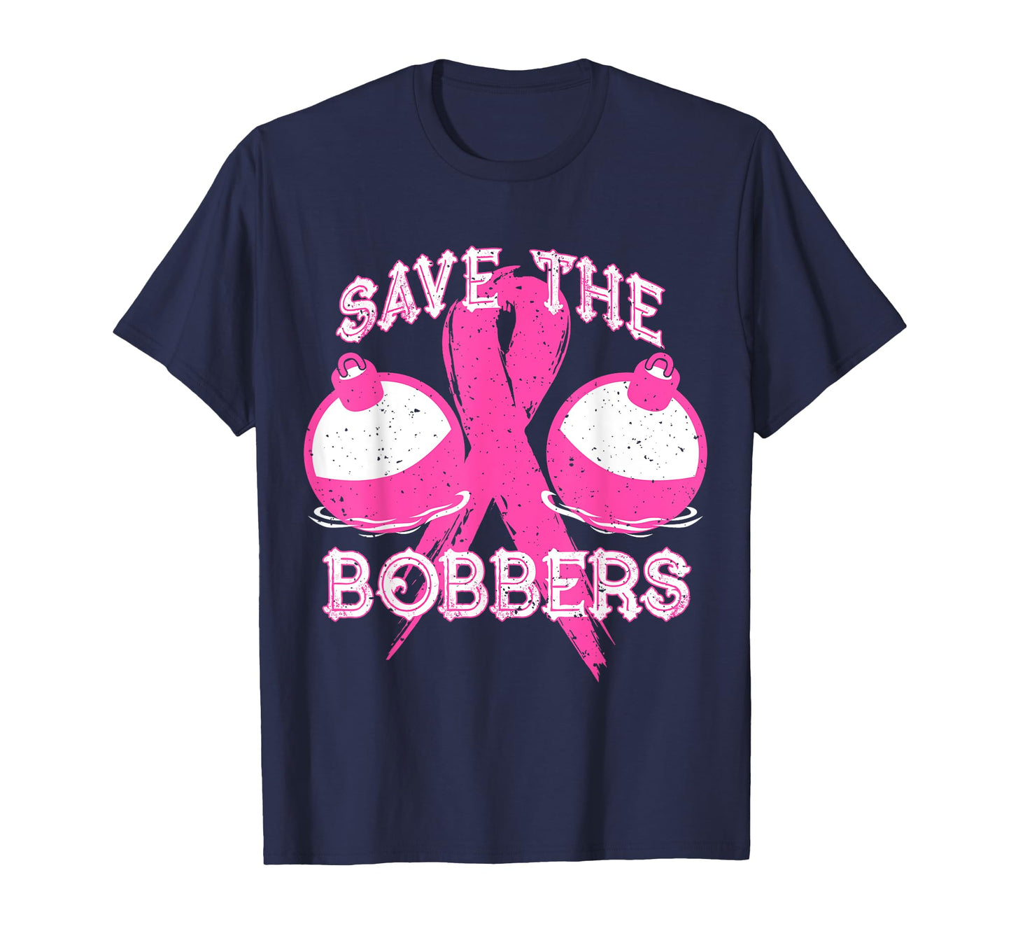 Save The Bobbers Breast Cancer Awareness Fishing Lovers T-Shirt