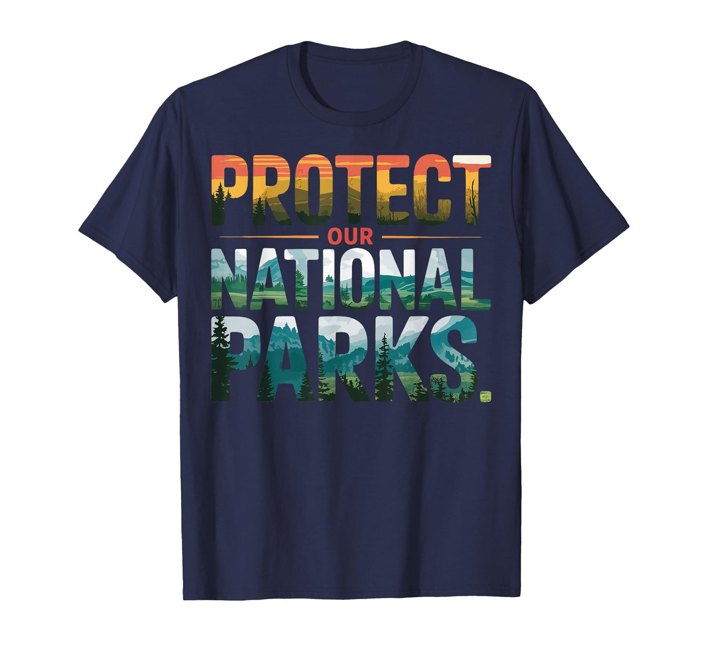 Protect Our National Parks T-Shirt