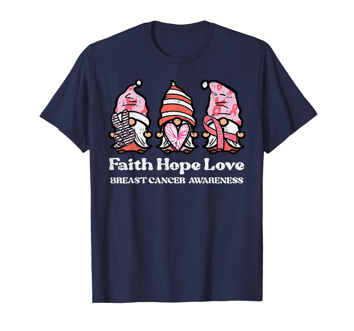 Breast Cancer Awareness Gnomes Faith Hope Love Men Women Kid T-Shirt