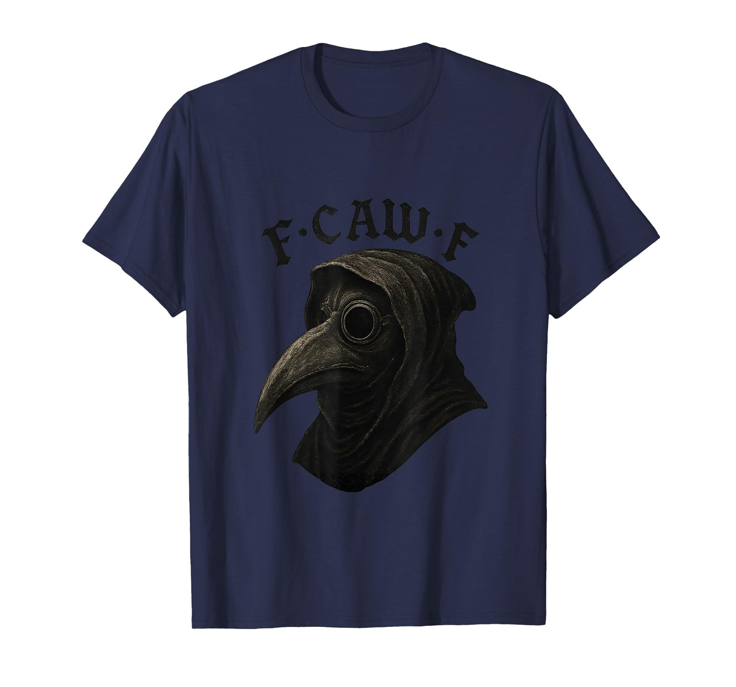 F-Caw-F T-Shirt