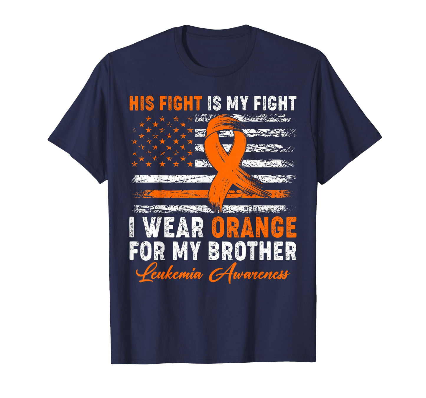 I Wear Orange For My Brother Leukemia Awareness Month T-Shirt