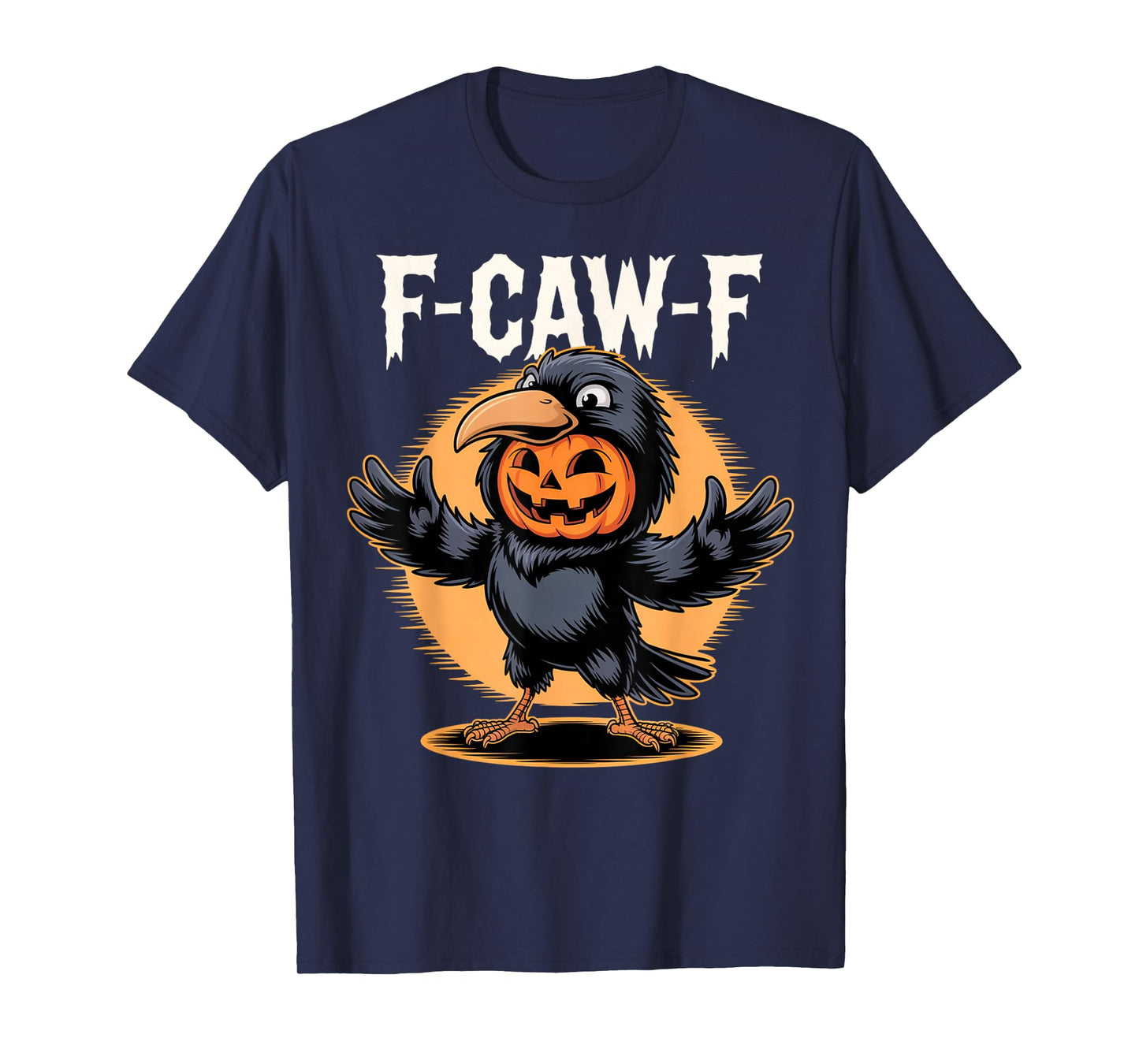 F-Caw-F Crow Black Bird Jack-o’-Lantern in Raven Mascot T-Shirt