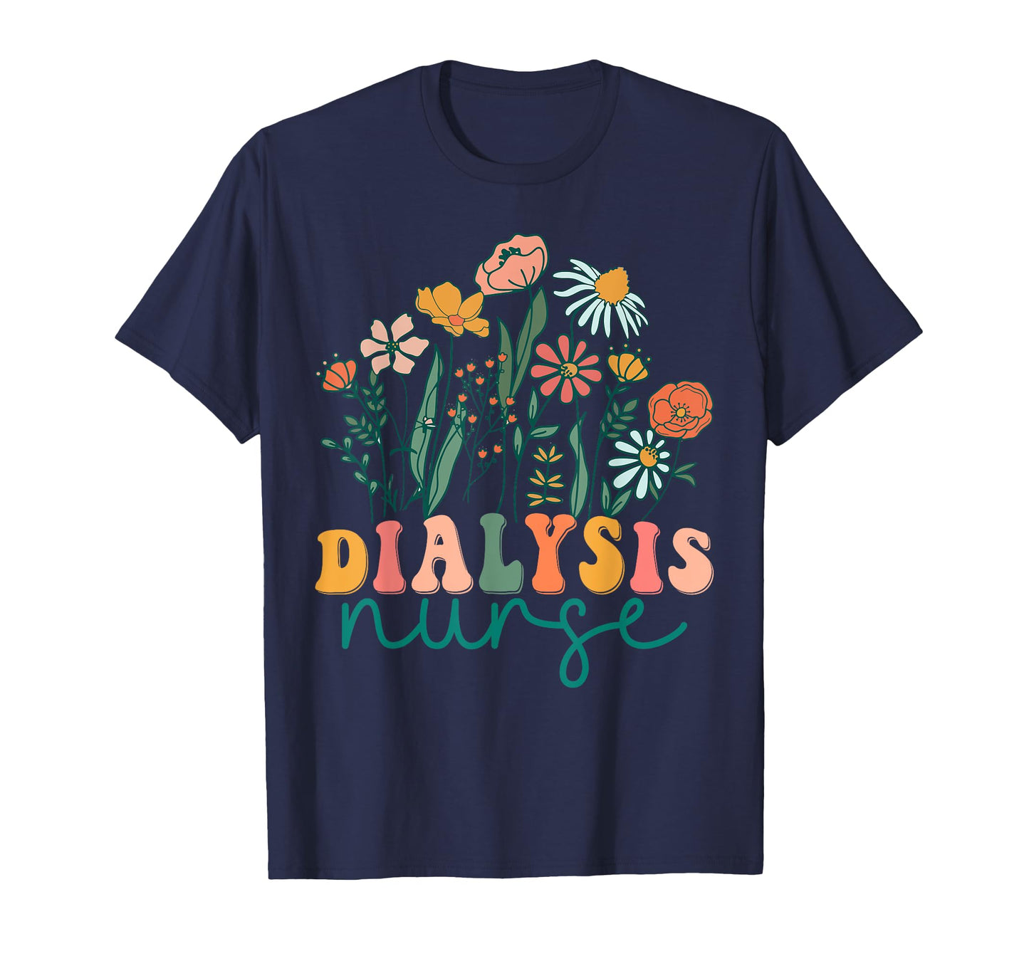 Groovy Wildflower Dialysis Nurse Tees T-Shirt