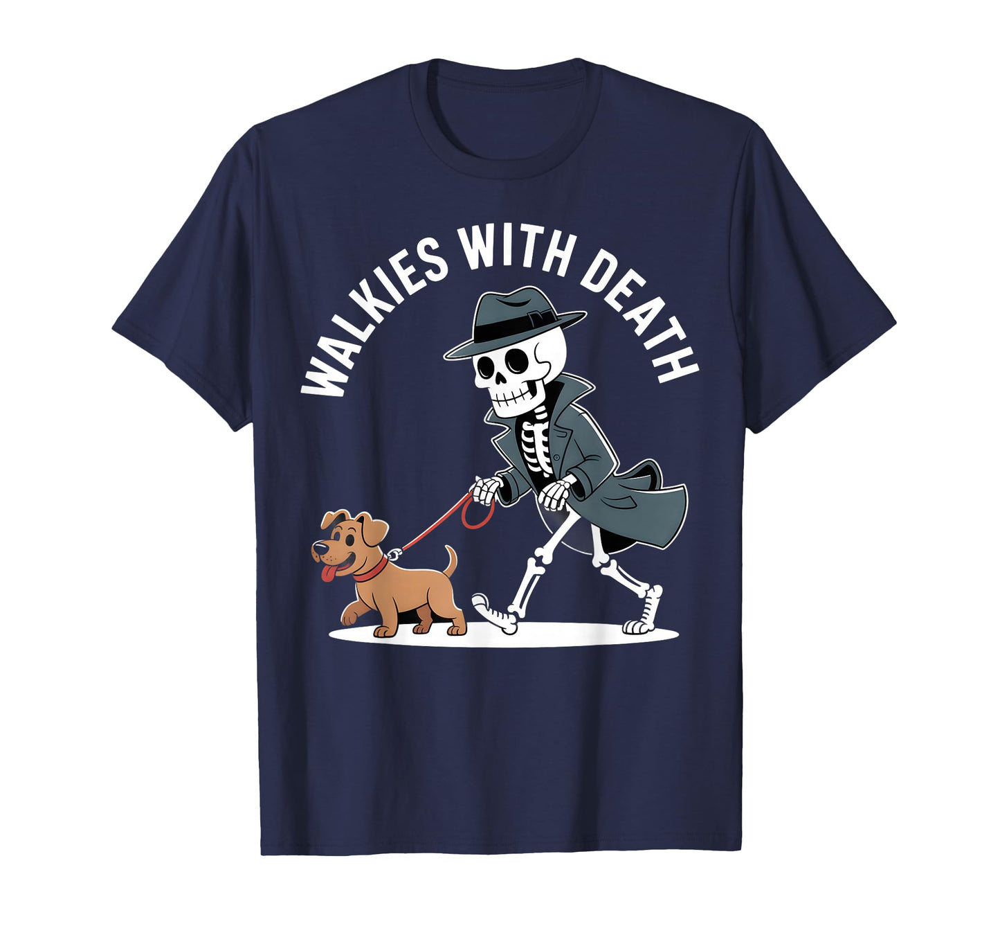 Walkies with Death Funny Skeleton Dog Humor T-Shirt