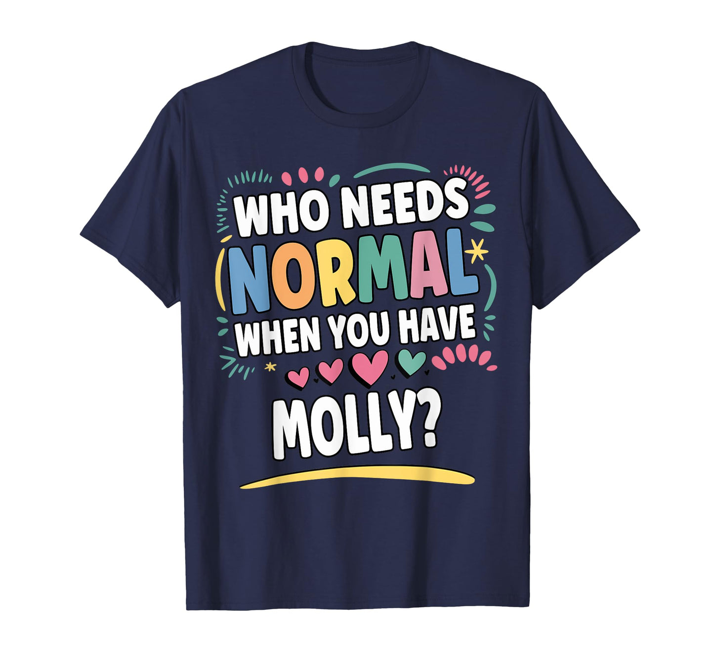 MOLLY Personalized Name Funny Cute Custom MOLLY Name T-Shirt