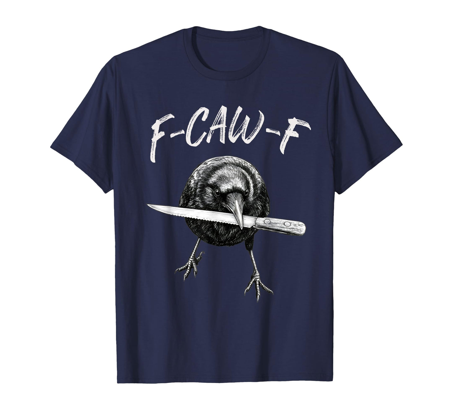 Funny F-Caw-F Crow with Knife Meme T-Shirt