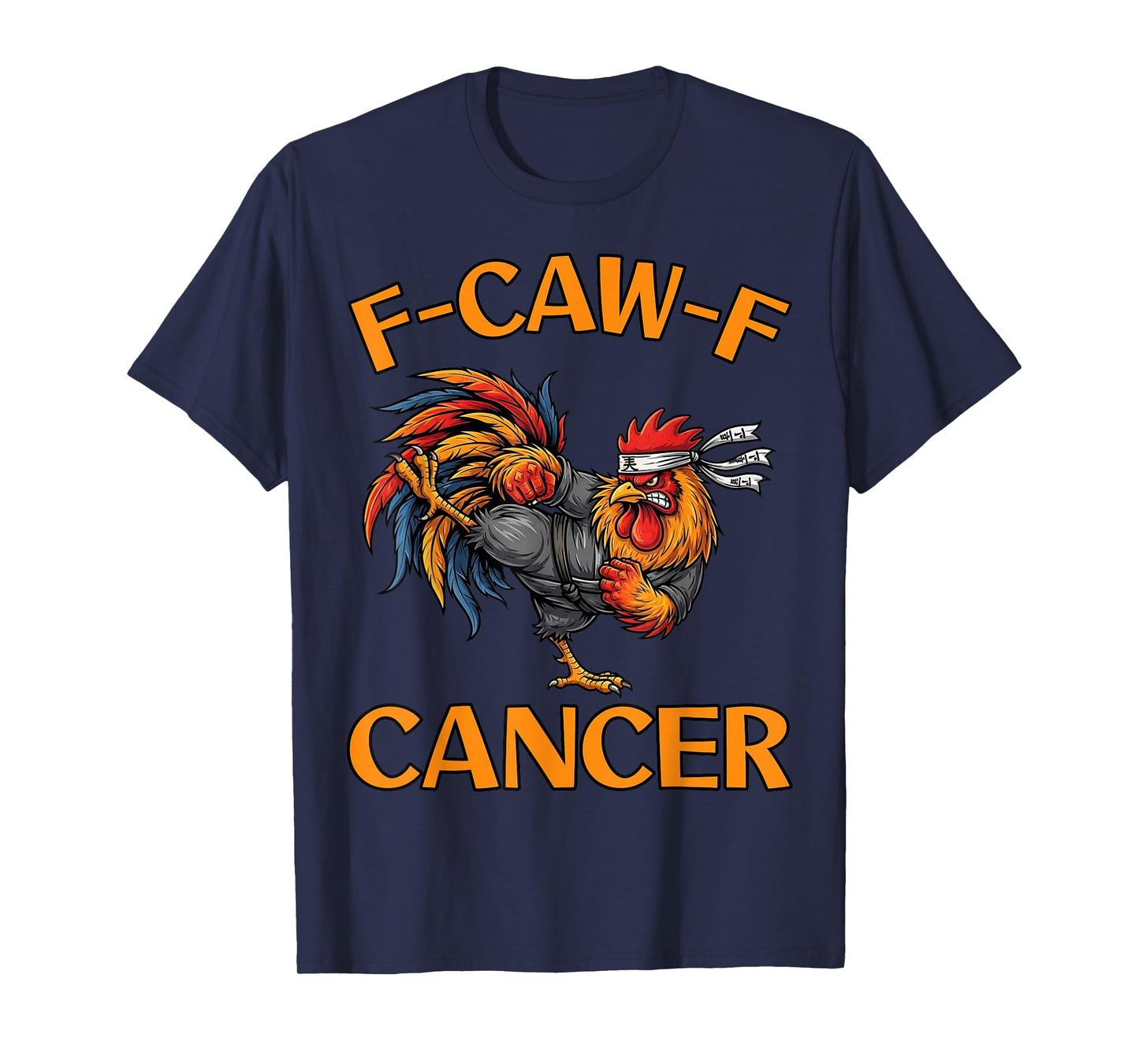 F-Caw-F Rooster Meme Funny Chicken Humor Joke FCAWF Cancer T-Shirt