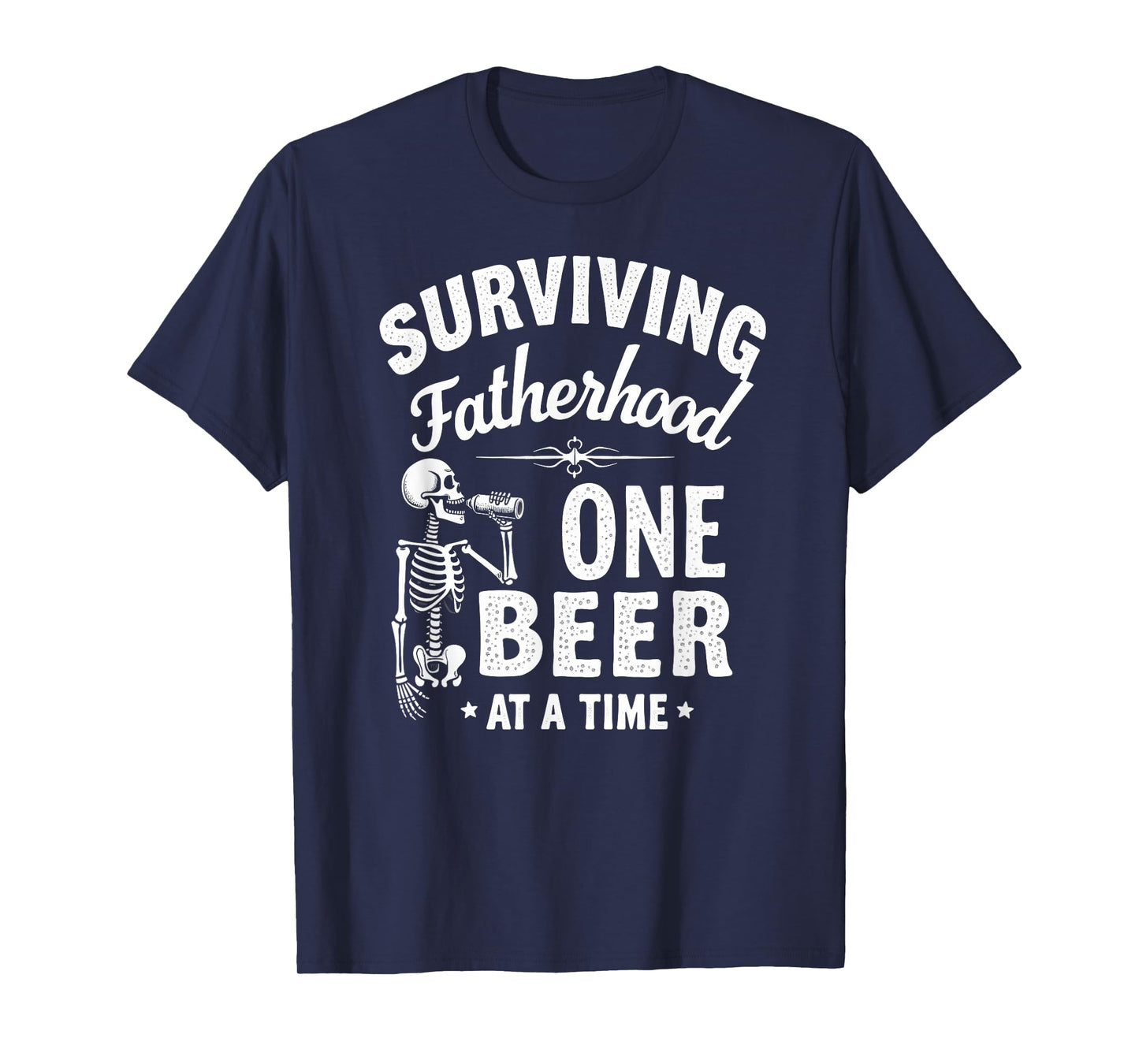 Dad Joke Surviving Fatherhood One Beer at A Time T-Shirt
