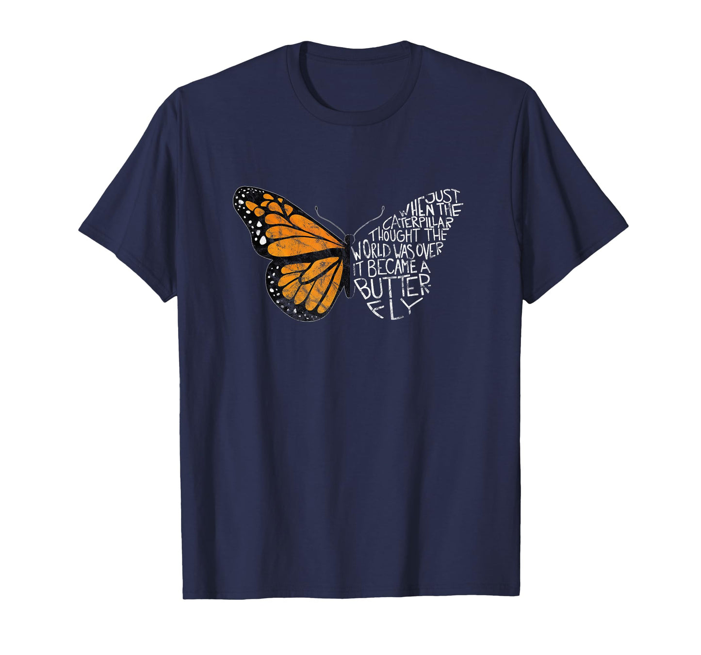 When The Caterpillar Thought The World Was Over, Butterfly T-Shirt