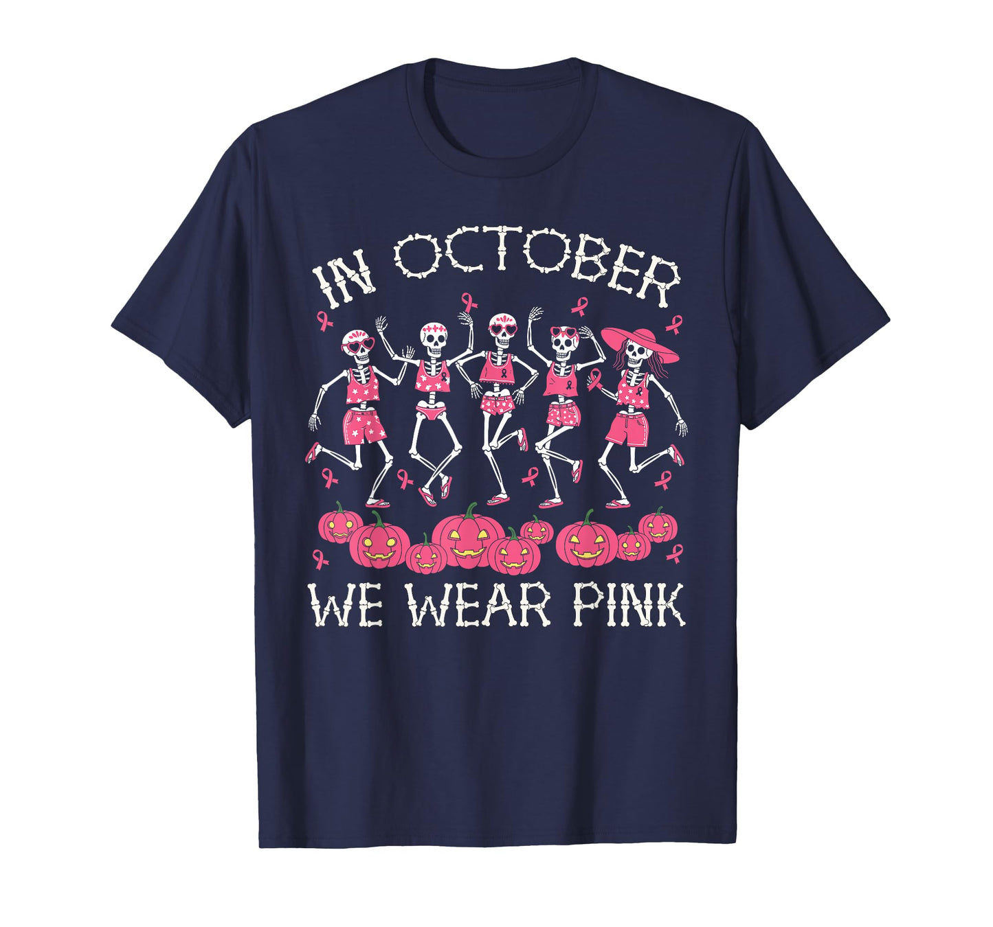 Breast Cancer Halloween in October We Wear Pink Skeleton T-Shirt