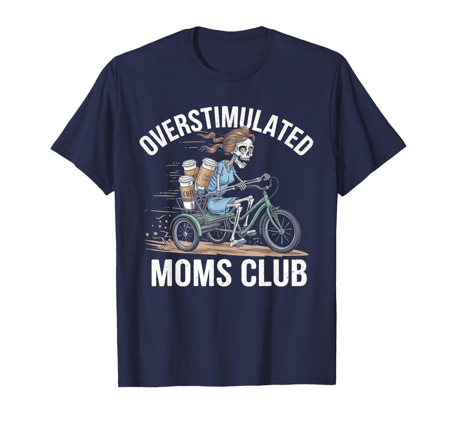Overstimulated Moms Club Tshirt Mom Depression Mental Health T-Shirt