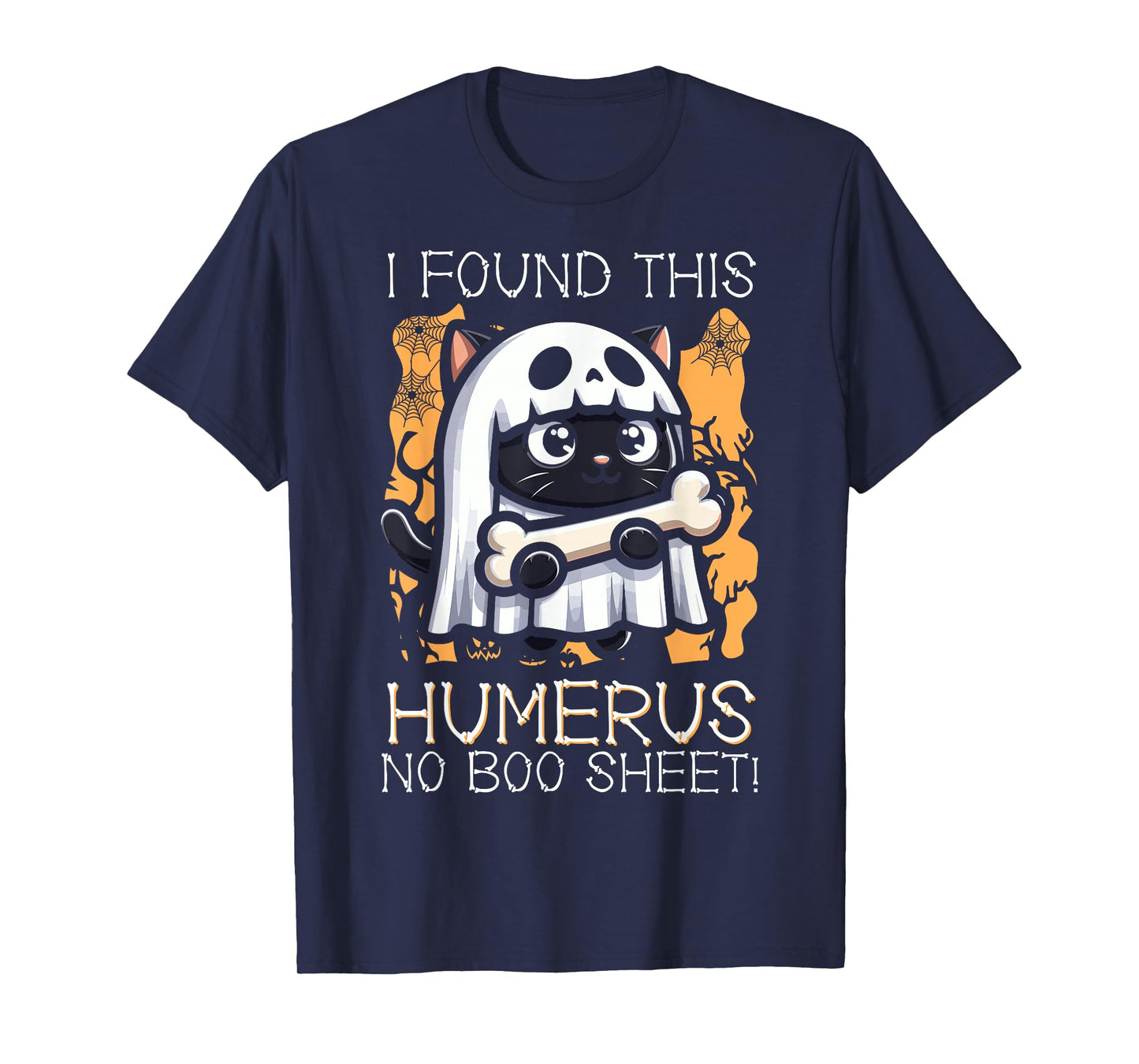 I Found This Humerus No Boo Sheet - Funny Cat Halloween T-Shirt