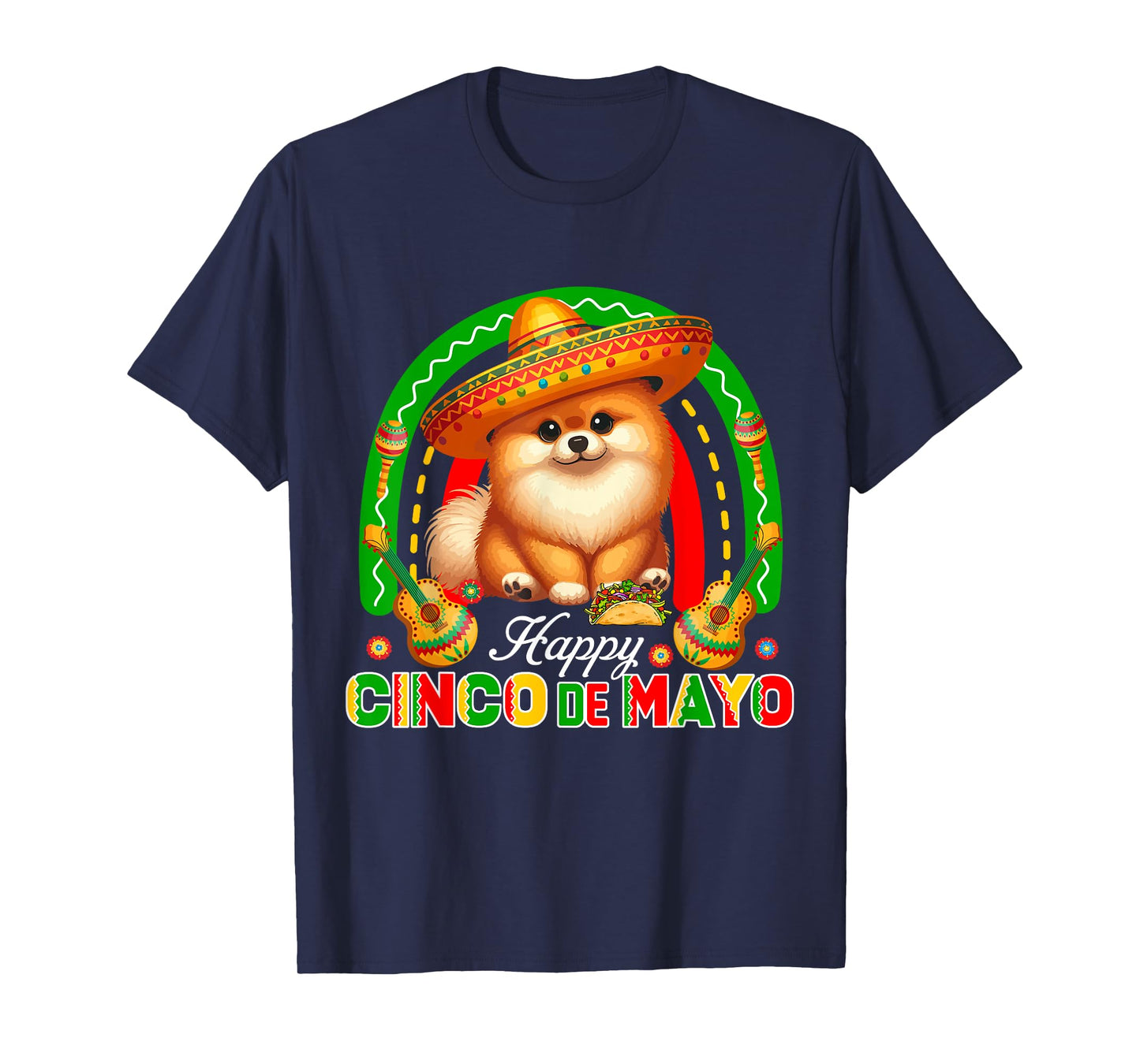 Happy Cinco De Mayo Pomeranian Sombrero Mexican Rainbow T-Shirt