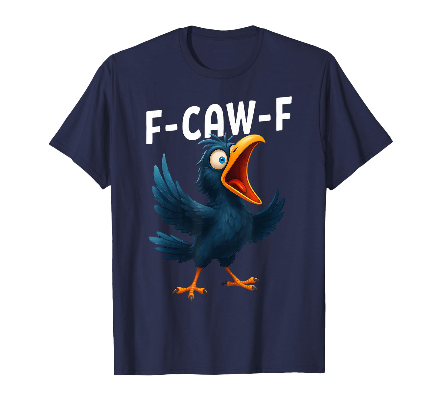 F-Caw-F Funny Crow Raven Pun Screaming Cartoon Bird Meme T-Shirt