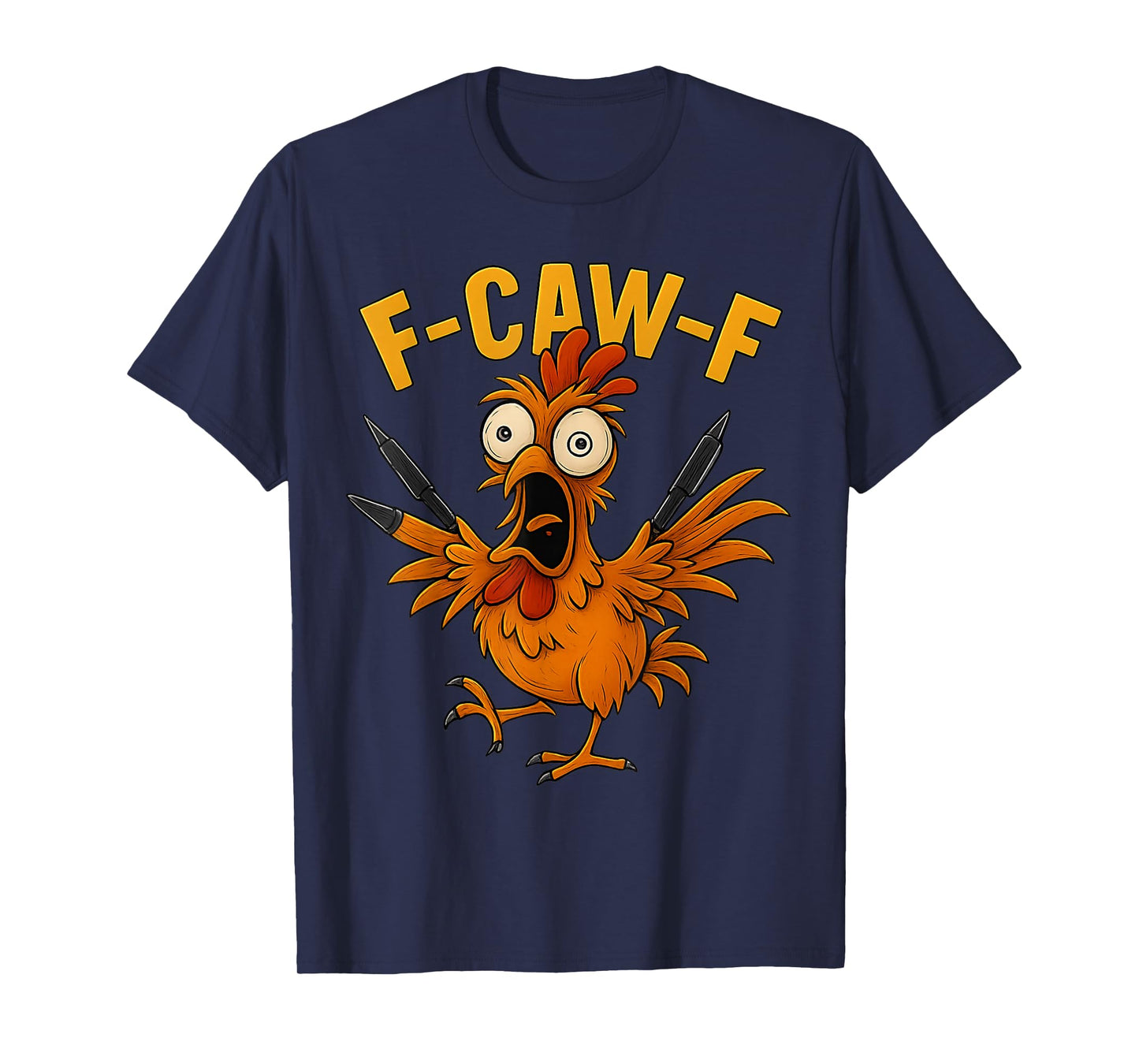 Funny F-Caw-F Chicken FCAWF, Quote Rooster Meme, Halloween T T-Shirt