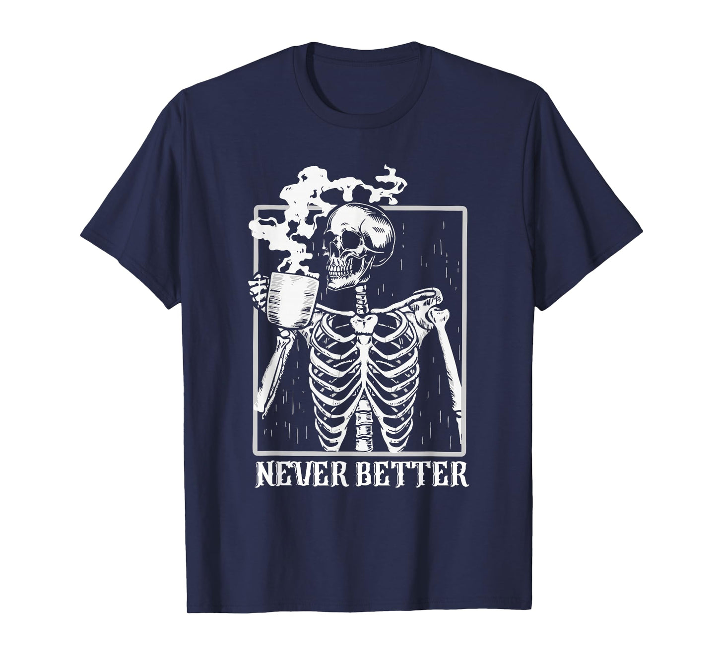 Halloween Shirts for Women Never Better Skeleton Funny T-Shirt