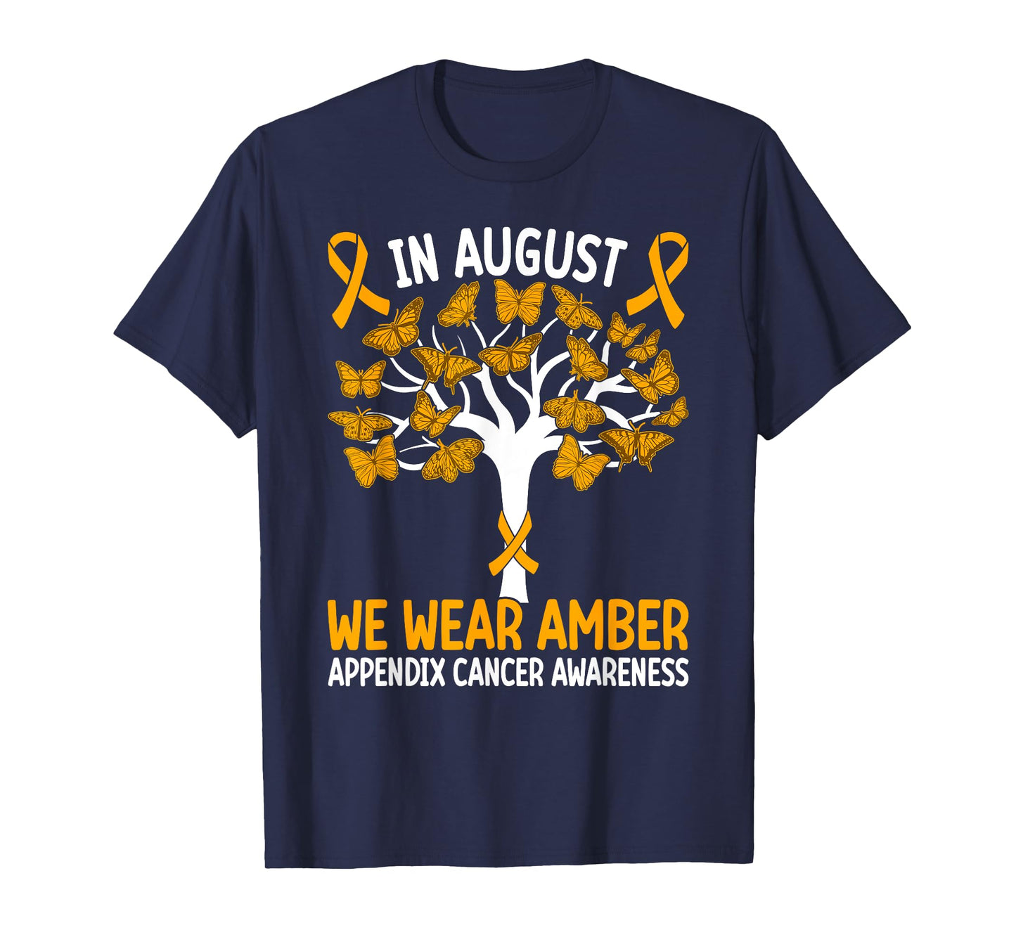 In August we wear amber Appendix Cancer Awareness T-Shirt