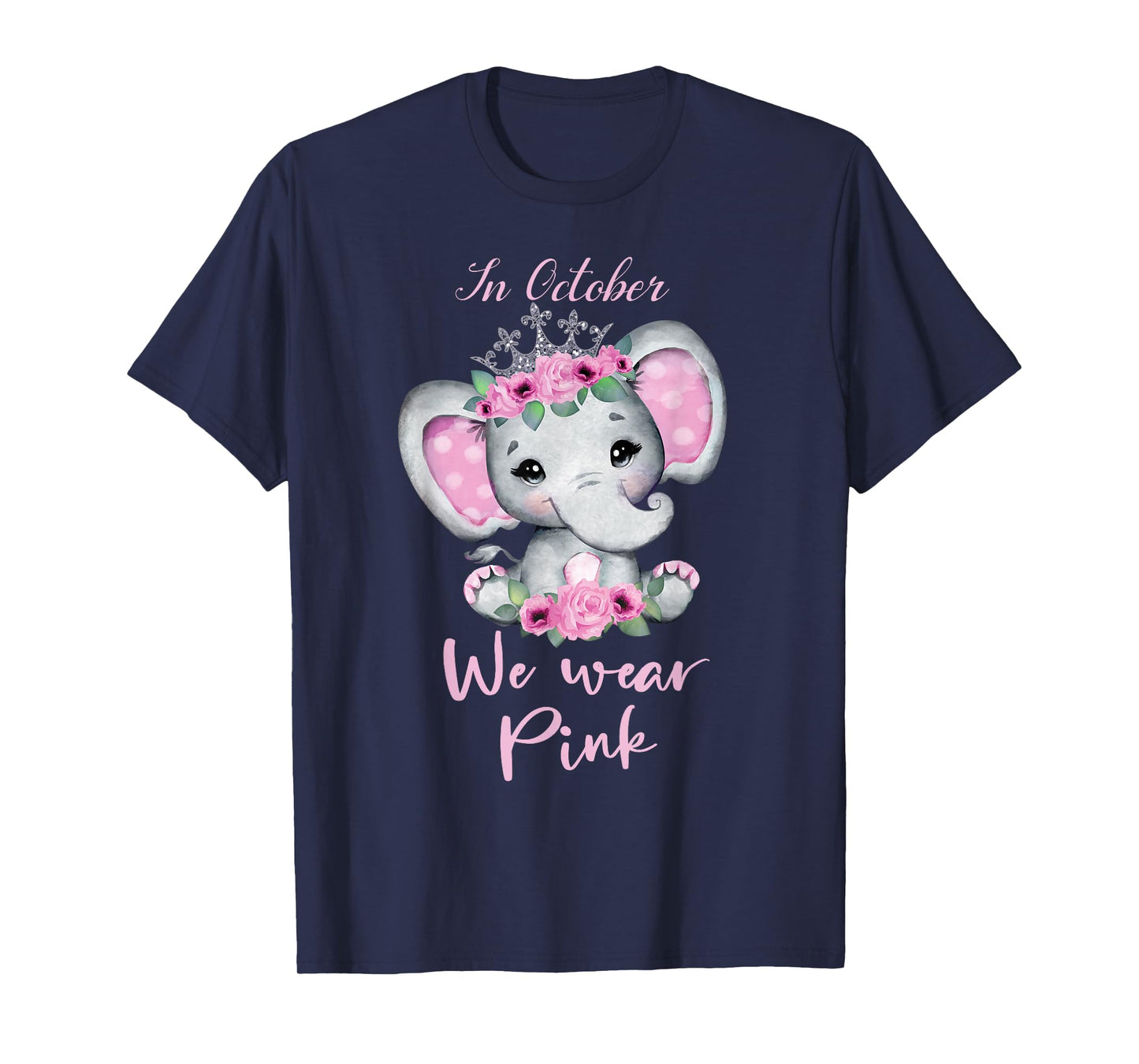 In october we wear pink elephant cute Breast Cancer 2025 T-Shirt