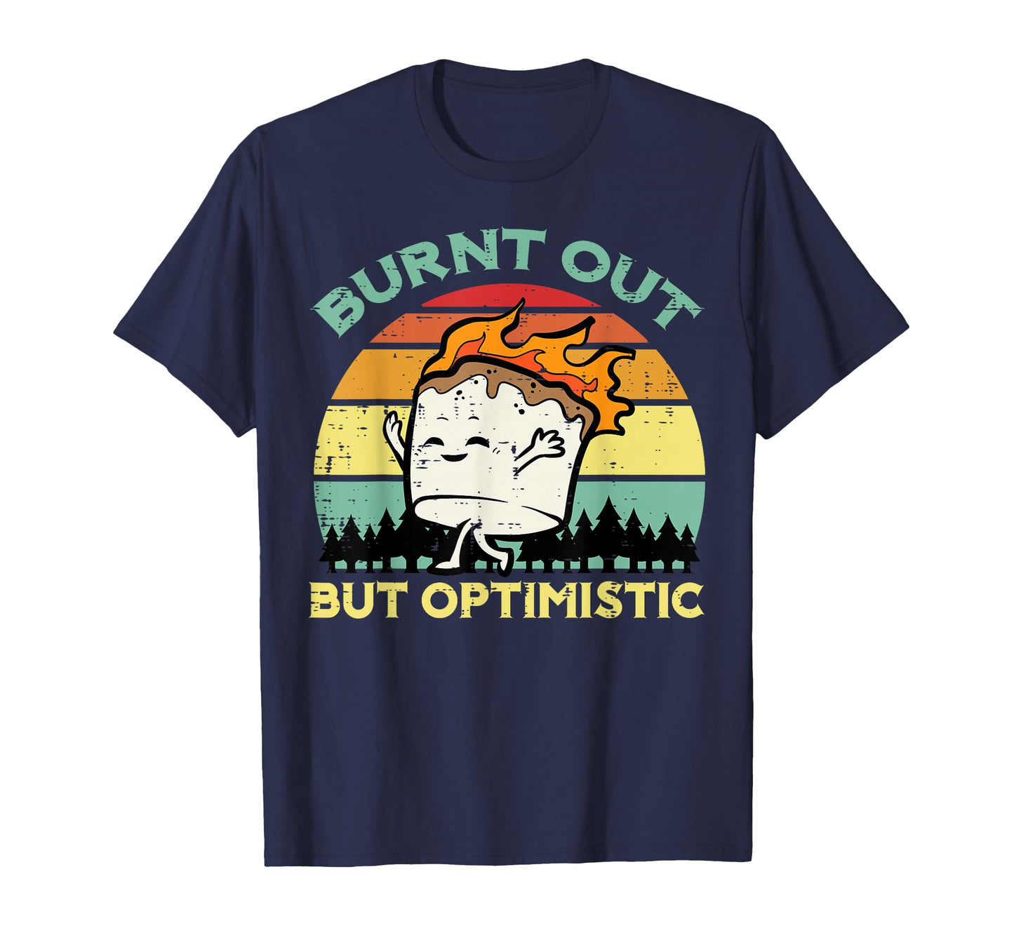 Camping Marshmallow Burnt Out Optimistic Camp Men Women Kids T-Shirt