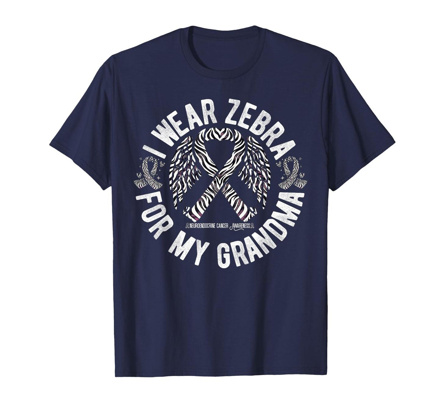 I Wear Zebra For My Grandma Neuroendocrine Cancer Awareness T-Shirt