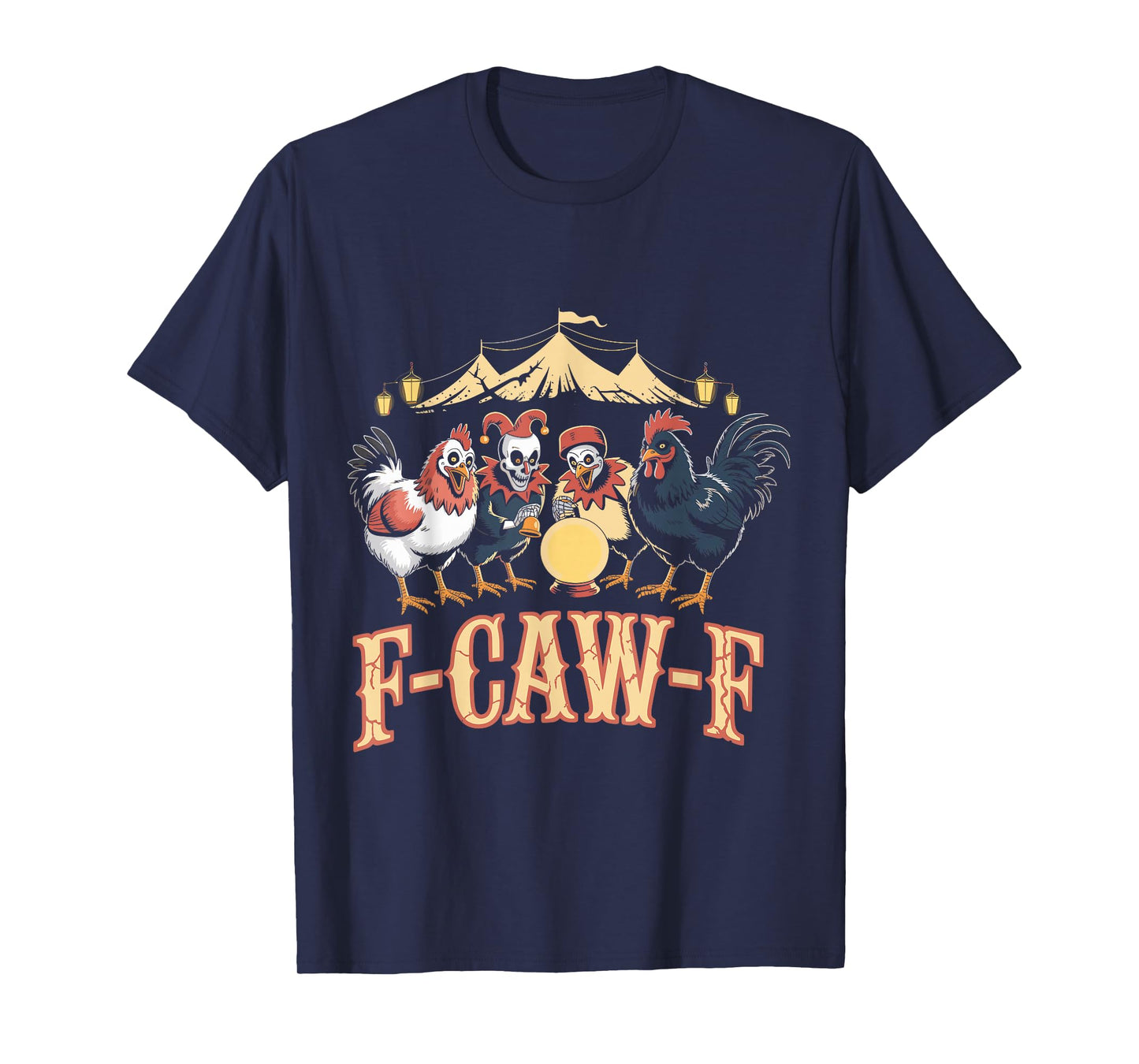 F-Caw-F Funny Circus Rooster Chicken Meme Art T-Shirt