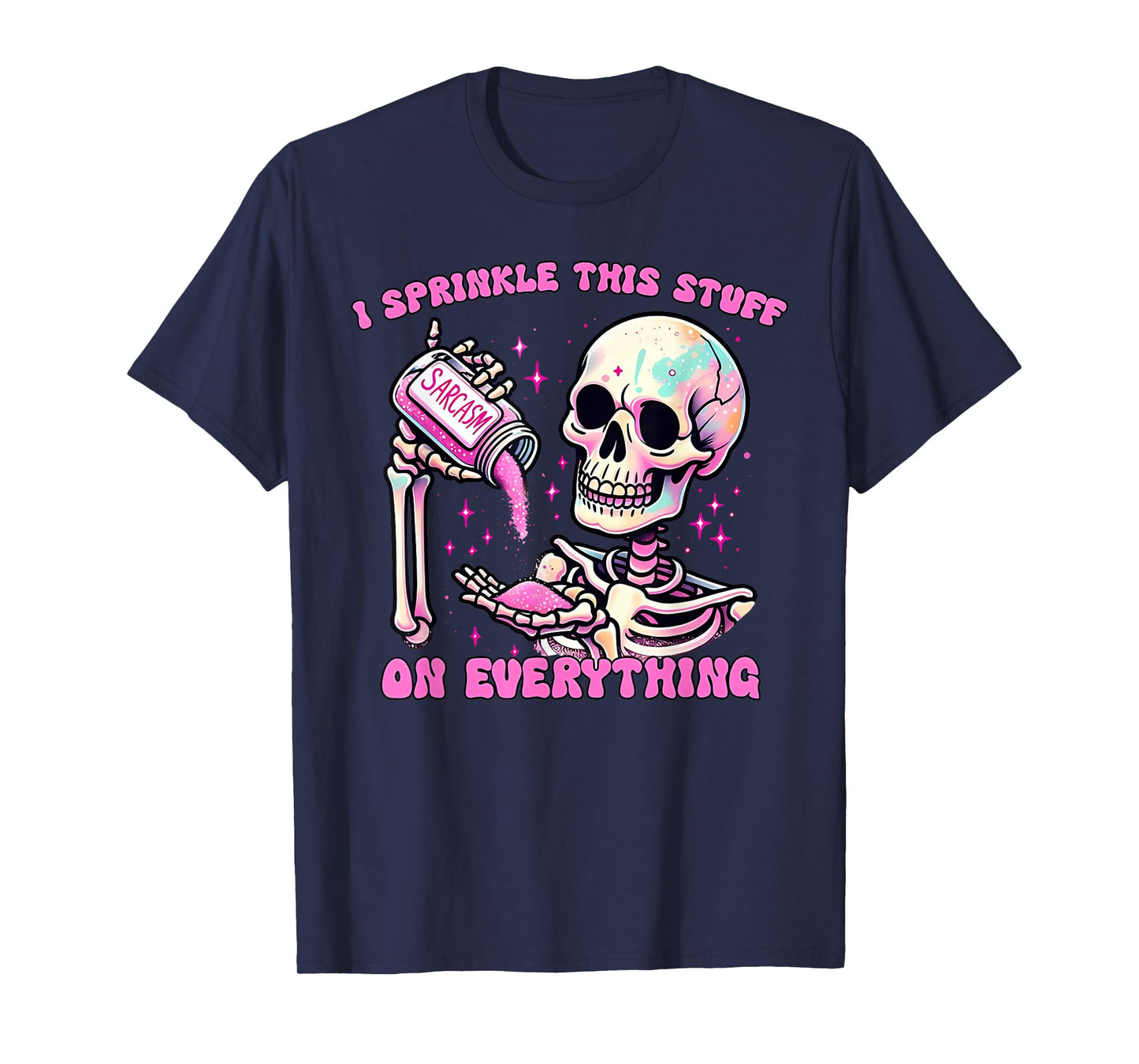 I Sprinkle This Stuff On Everything Sarcasm Skeleton Men Boy T-Shirt