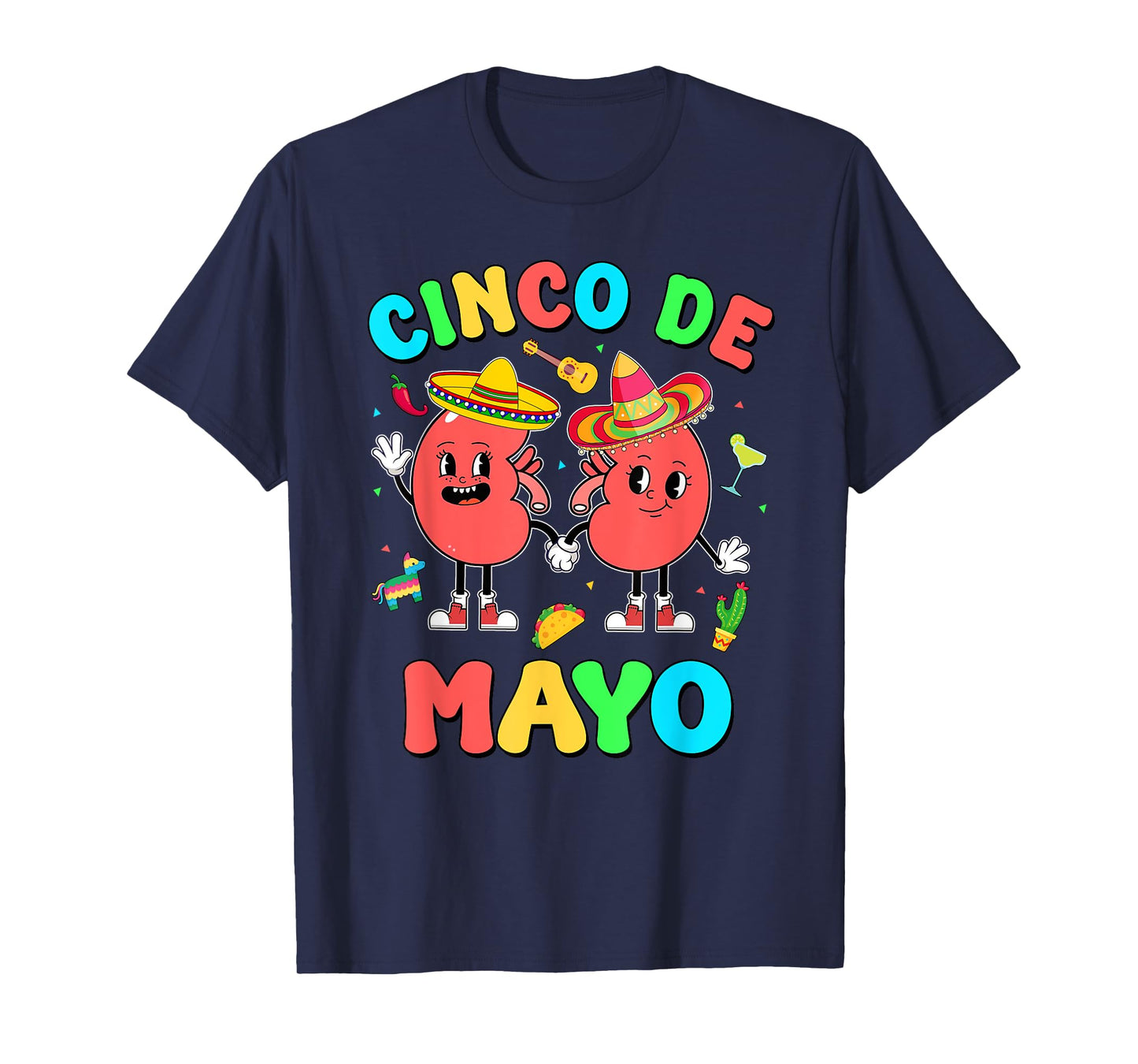 Cinco De Mayo Kidney Dialysis Nurse Mexican Fiesta Squad T-Shirt