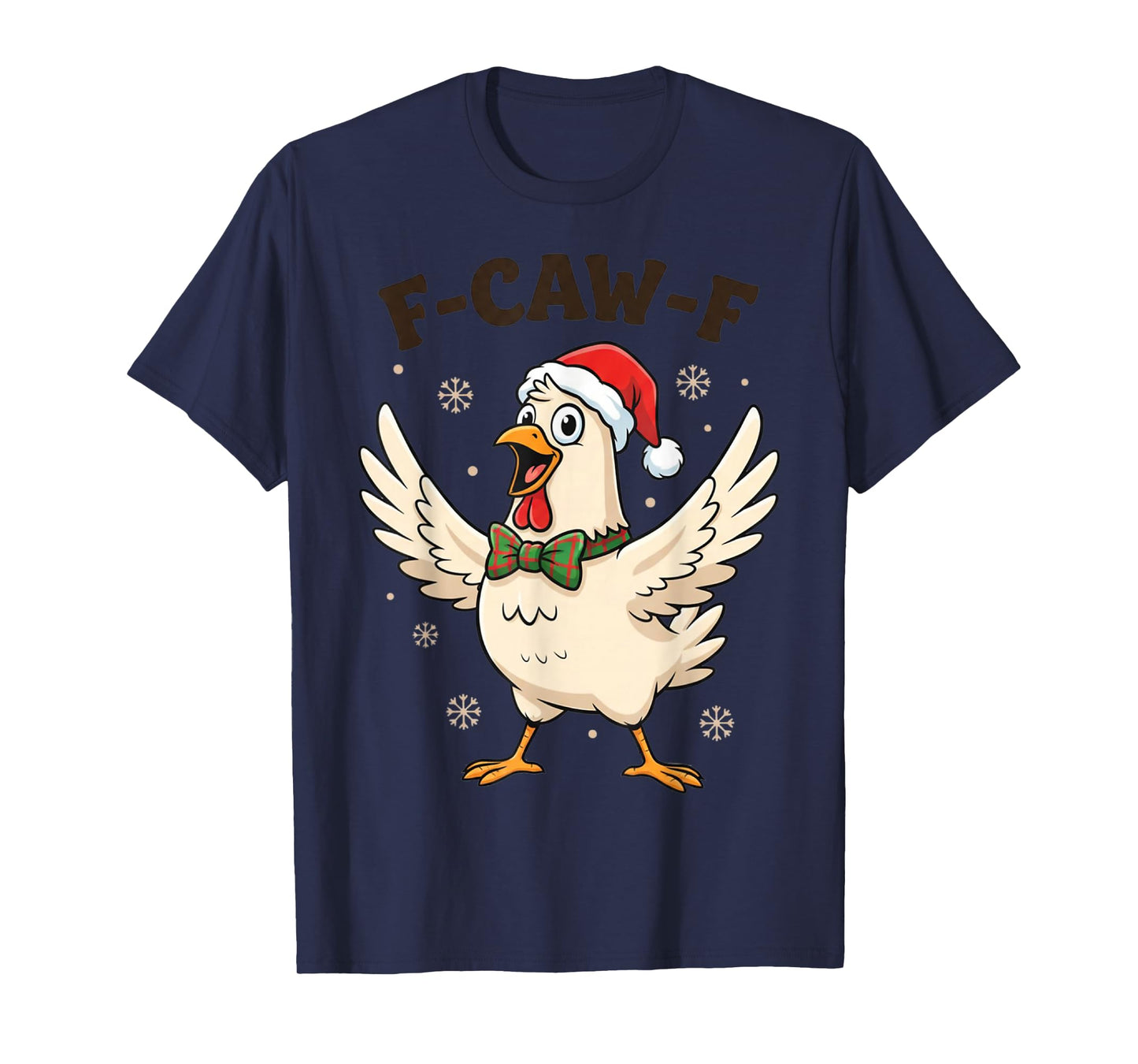 Christmas F-Caw-F Rooster Chicken Pun Meme, Viral Humor T-Shirt