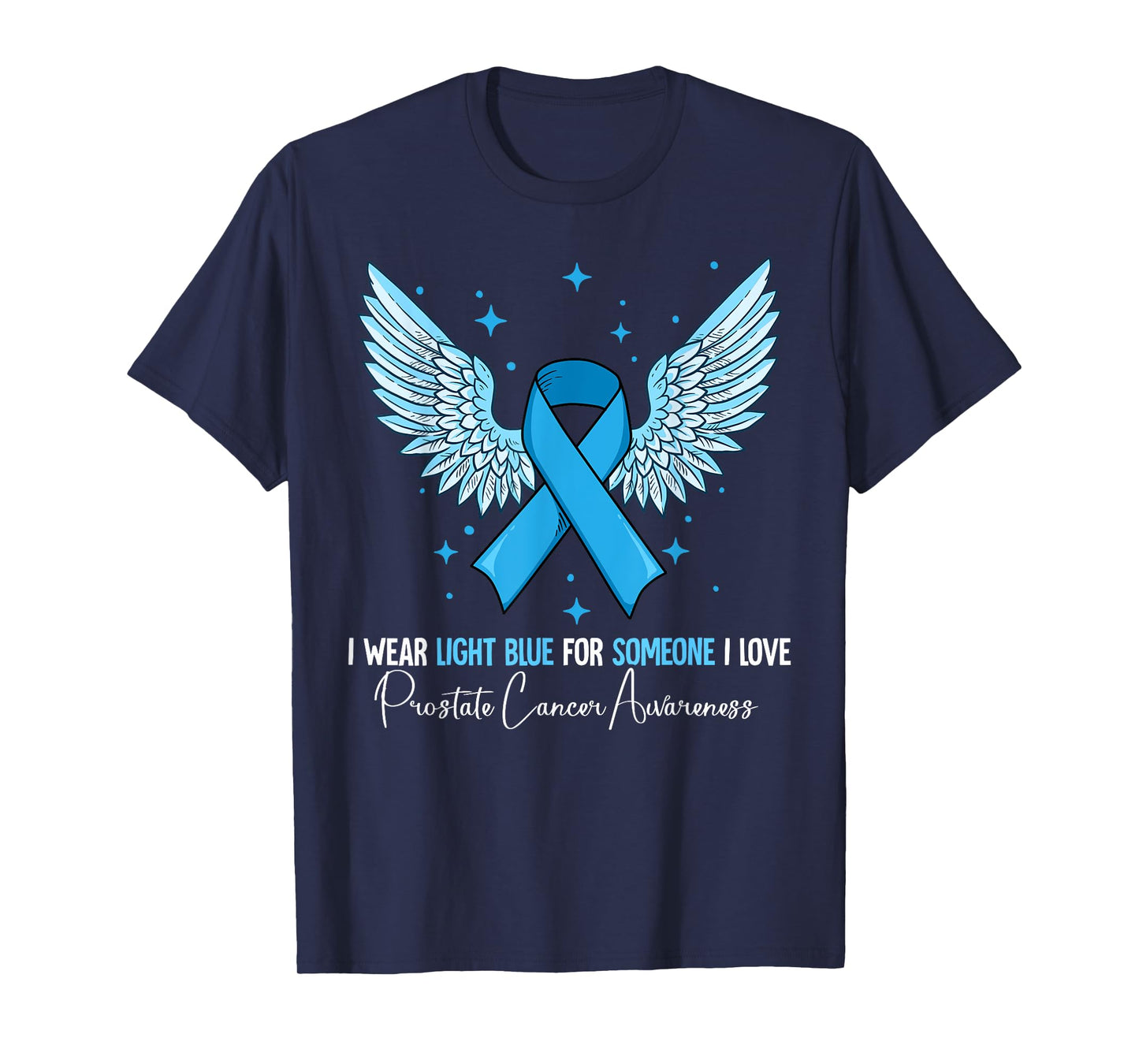 I Wear Light Blue Prostate Cancer Awareness T-Shirt