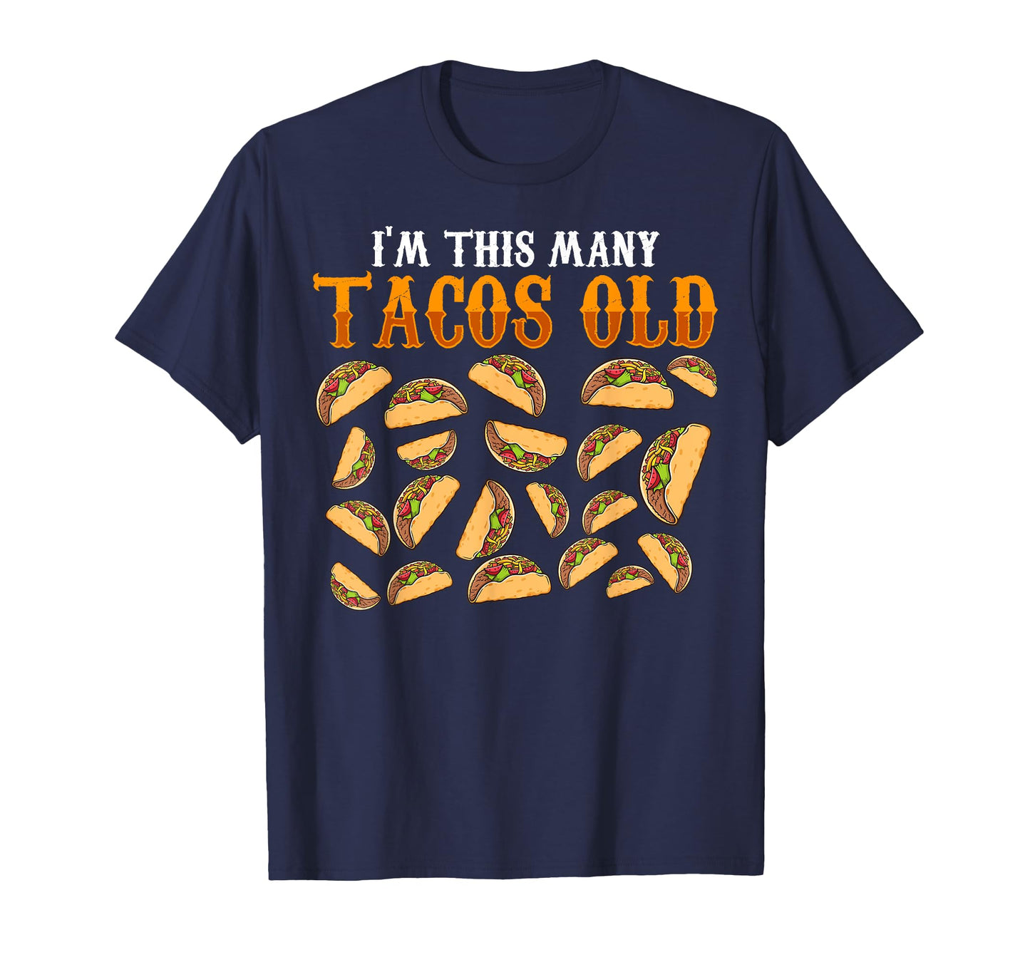 Funny 21 Year Old Taco Lovers Gag Gift, 21st Birthday T-Shirt