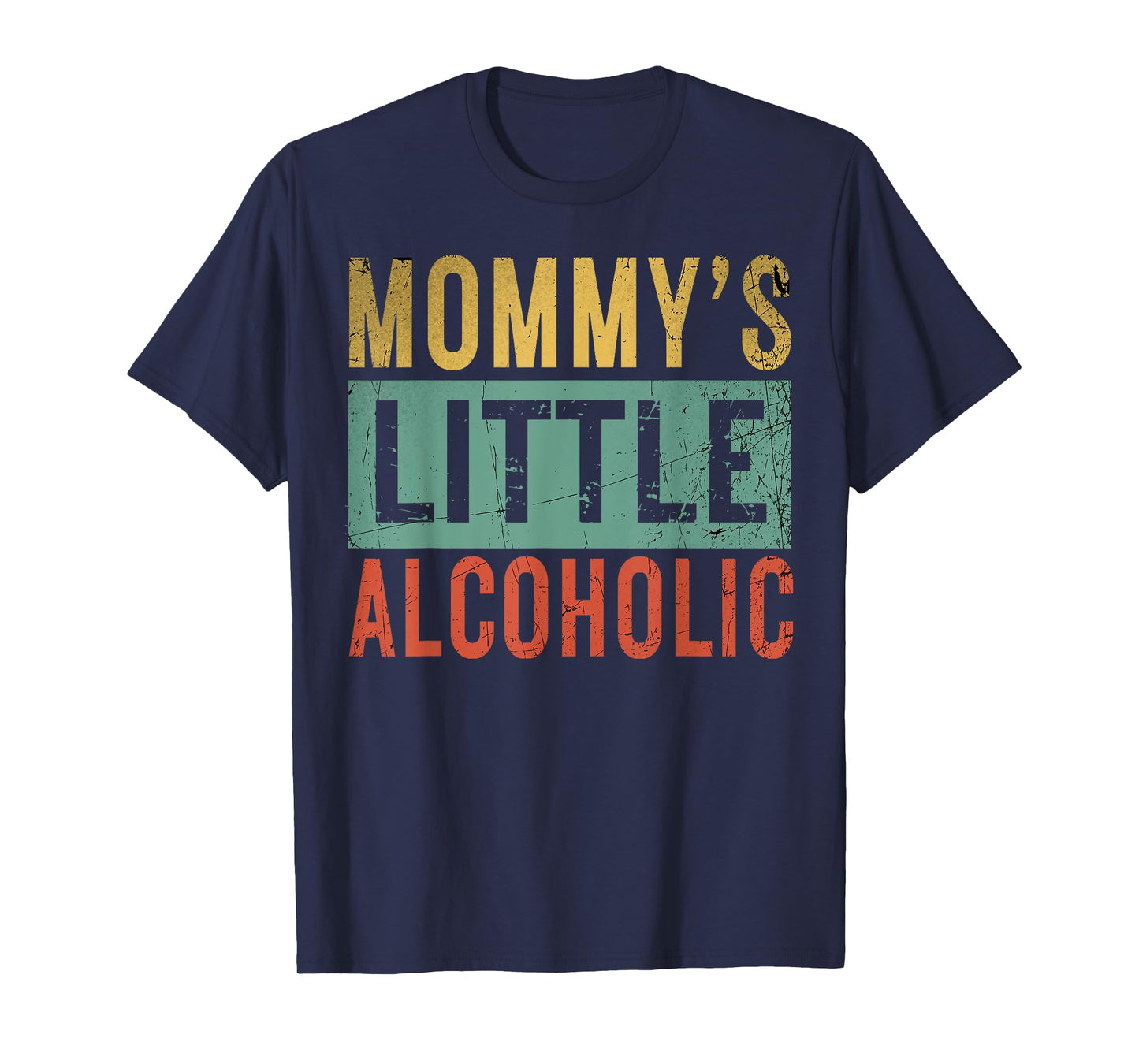 Mommy's little alcoholic Funny Mom Life Alcohol jokes Parent T-Shirt