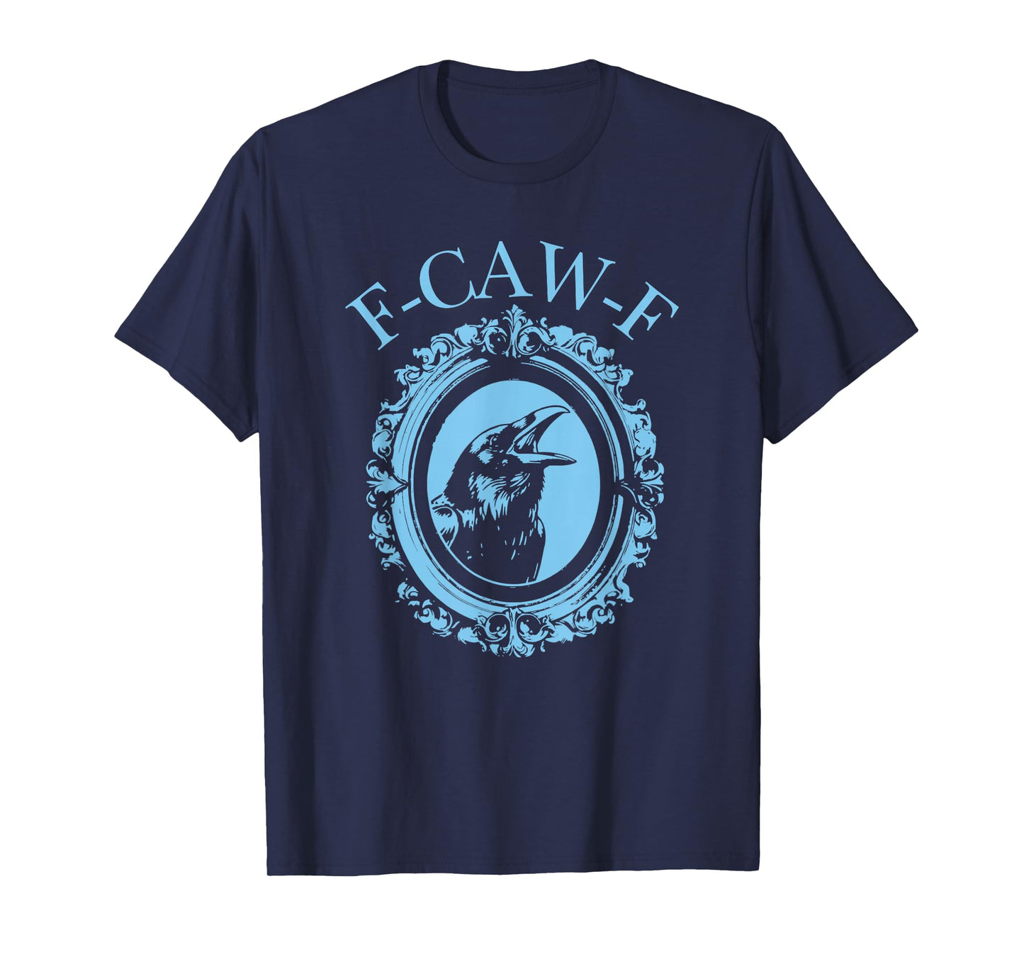 F-Caw-F Black Crow Portrait Funny Black Bird Funny Crow T-Shirt