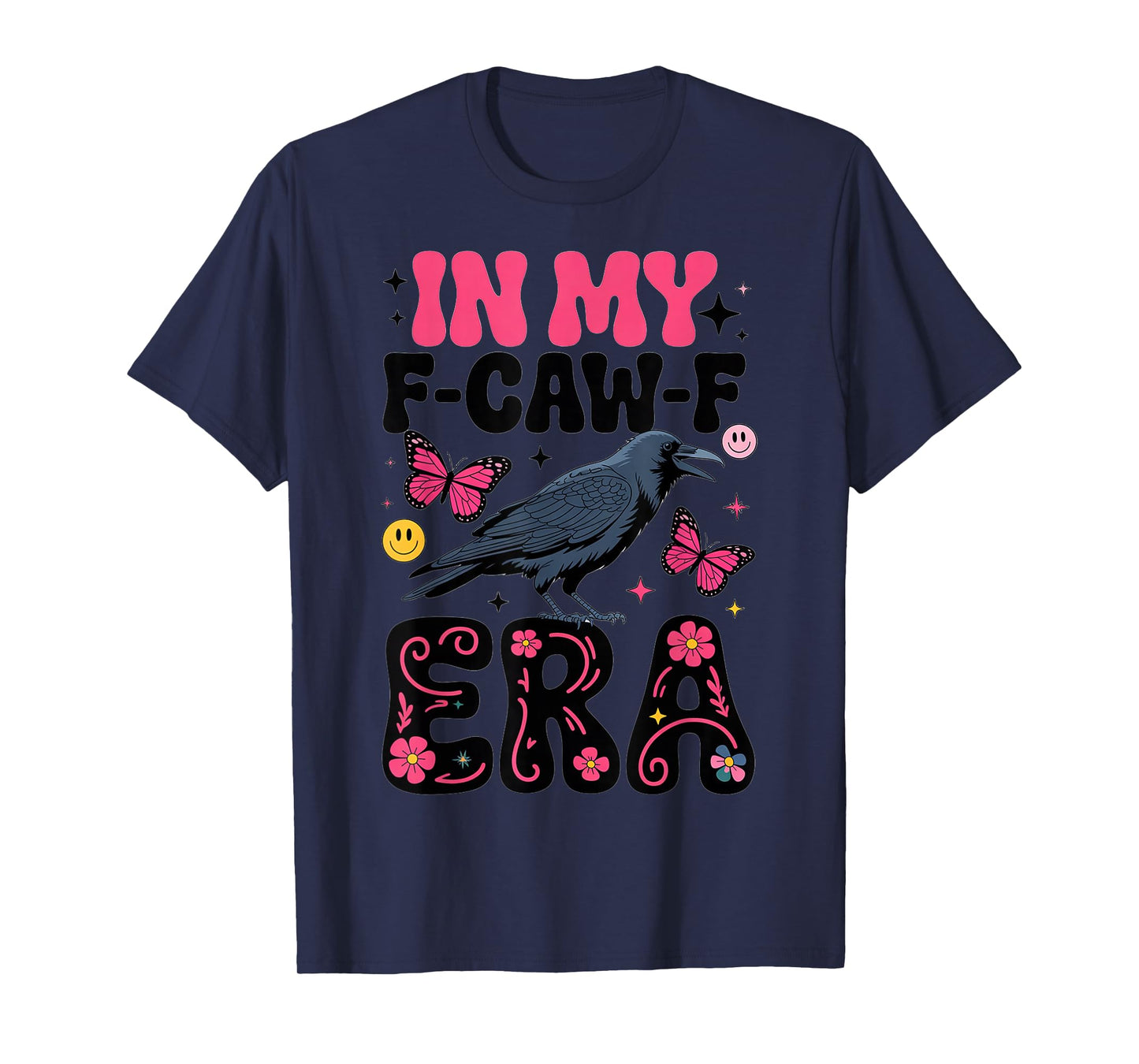 My F-Caw-F Era Boho Butterfly Raven Retro Style T-Shirt