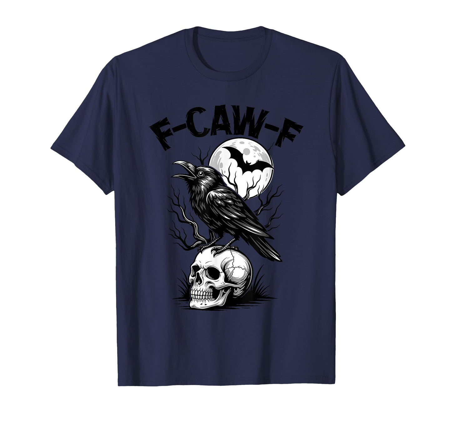Funny F Caw F Raven Bird Saying Graphic F-Caw-F Black Crow T-Shirt