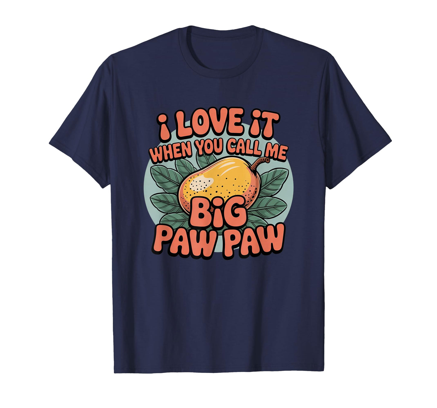 Funny Paw Paw Fruit Tree Nature T-Shirt