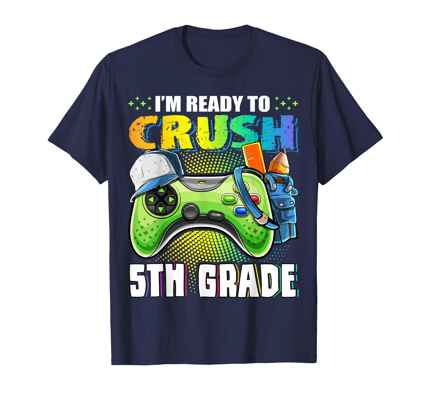 I'm Ready to Crush 5th Grade Back to School Video Game Boys T-Shirt