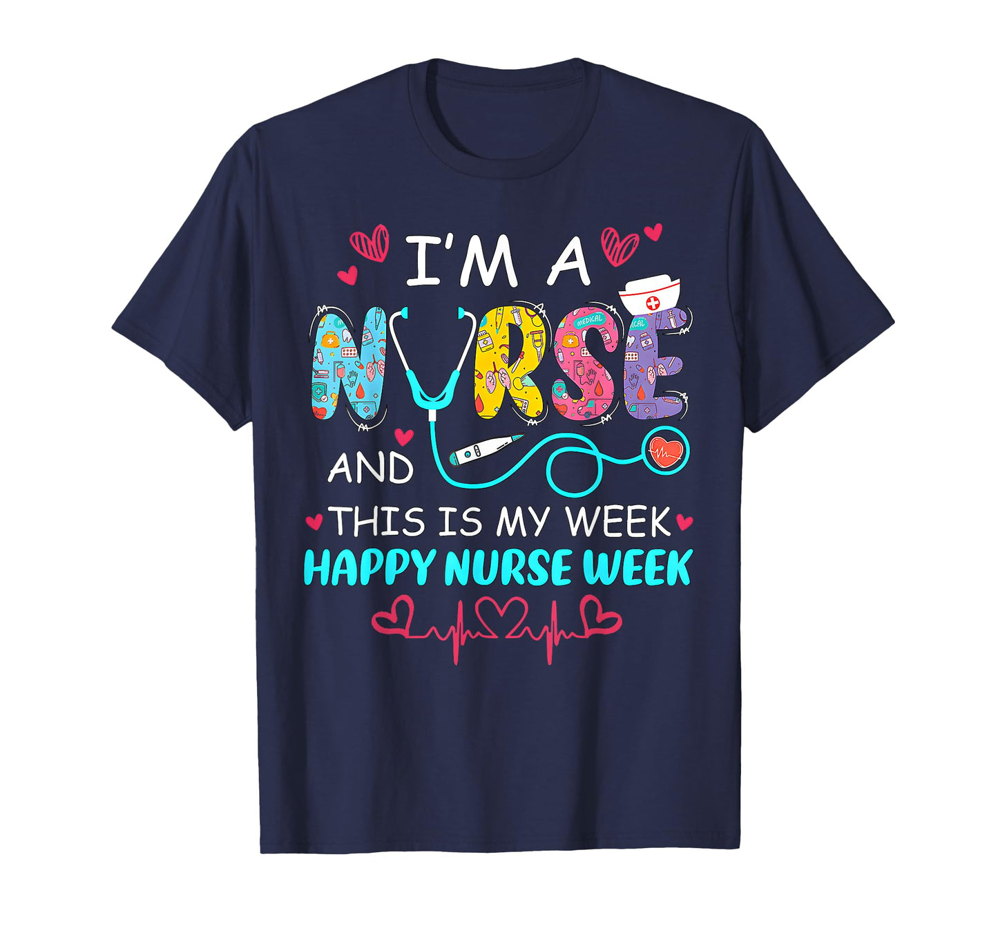 Nurse Appreciation Week - Happy National Nurses Week 2026 T-Shirt