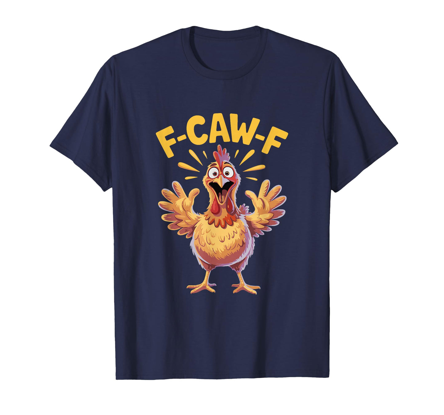 Quote Rooster Meme F-Caw-F Funny Chicken Humor Gifts T-Shirt