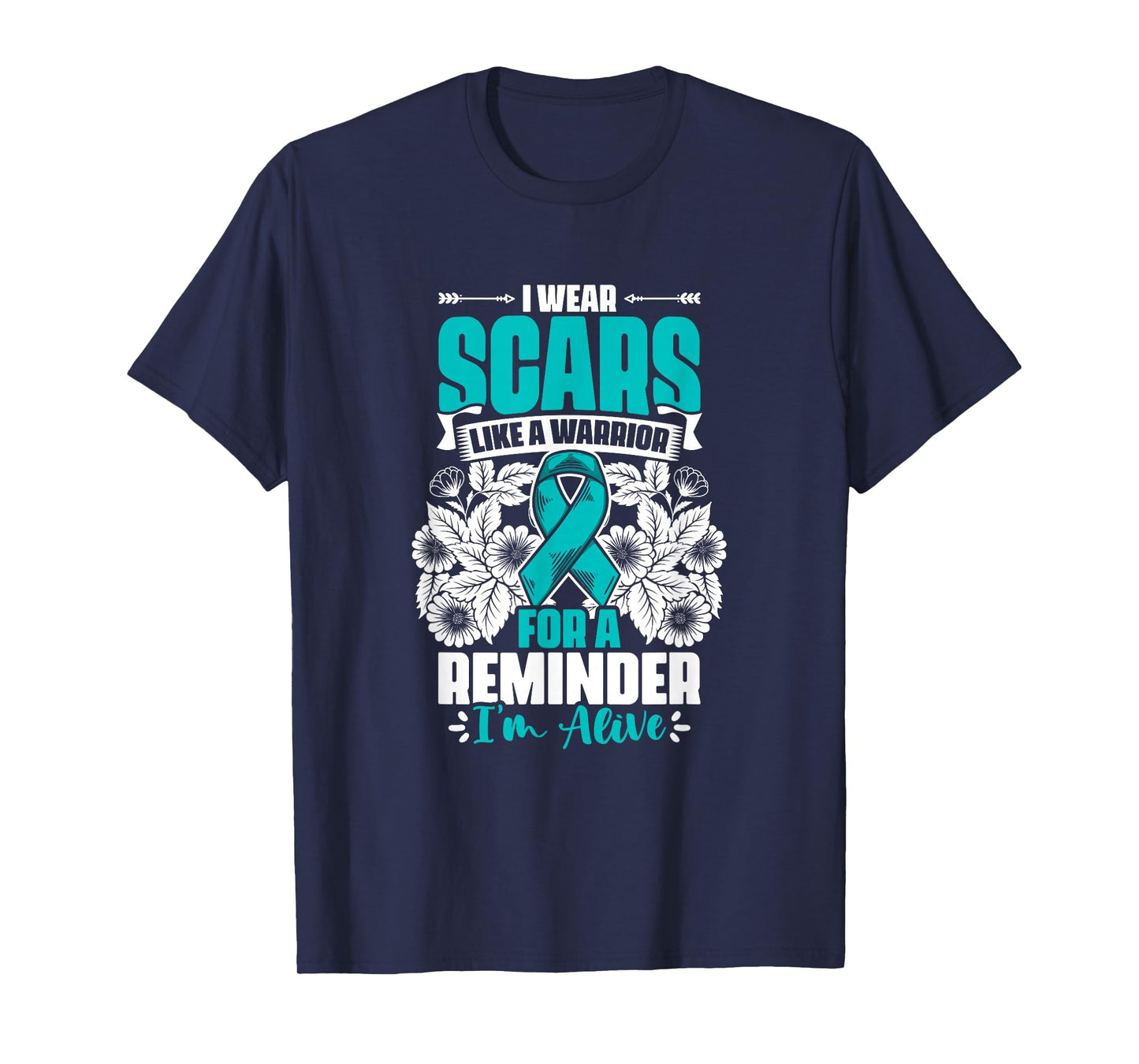 Wear Scars Teal Ribbon Ovary Support Ovarian Cancer Survivor T-Shirt