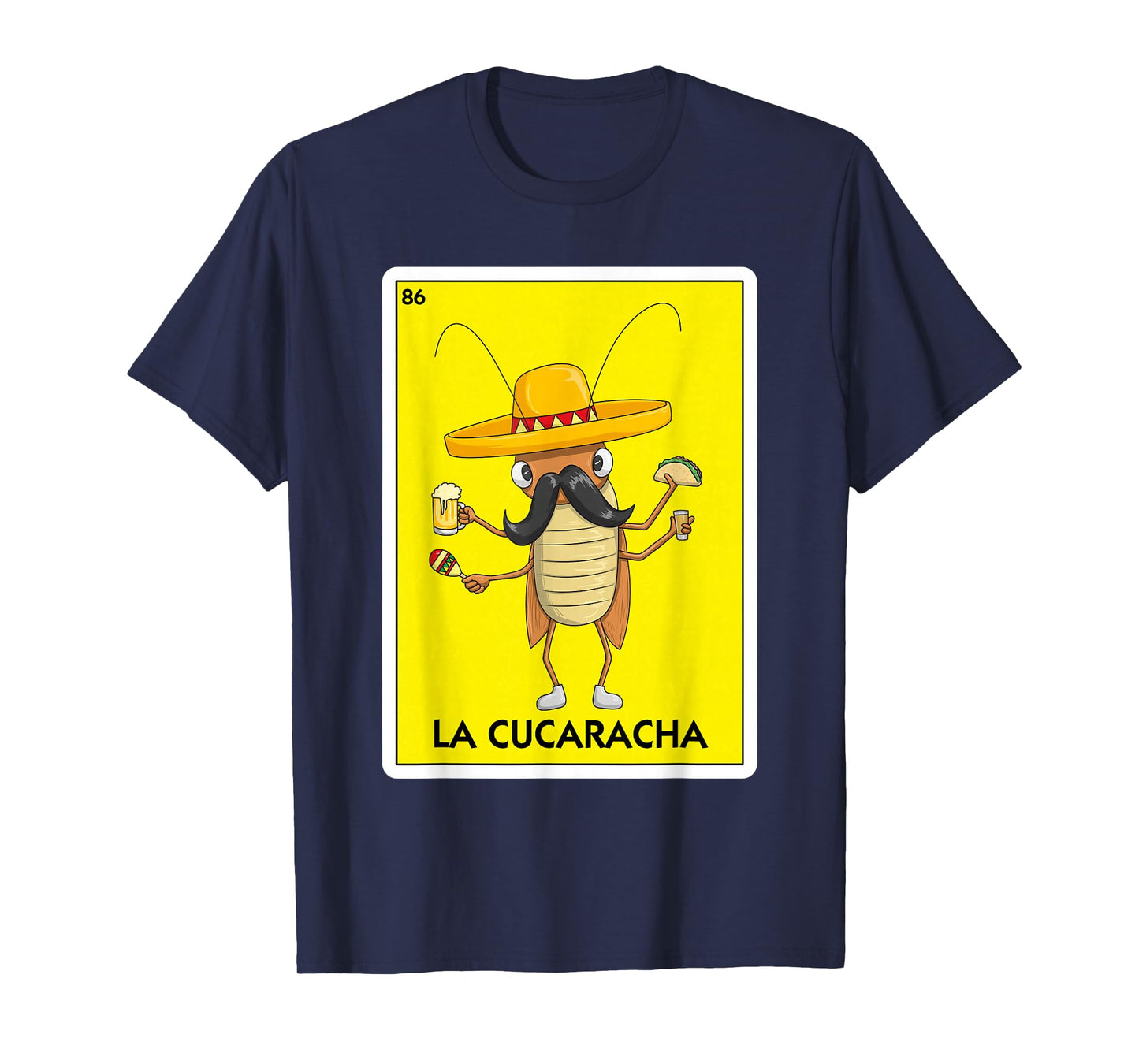 La Cucaracha Cockroach With Taco & Beer Mexican Card Game T-Shirt
