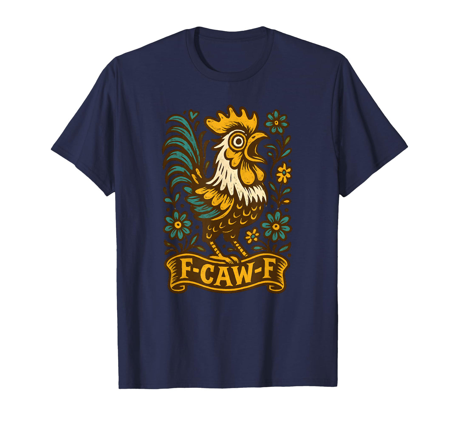 F Caw F Chicken Funny FCAWF Mama Hen Rooster Meme Women T-Shirt