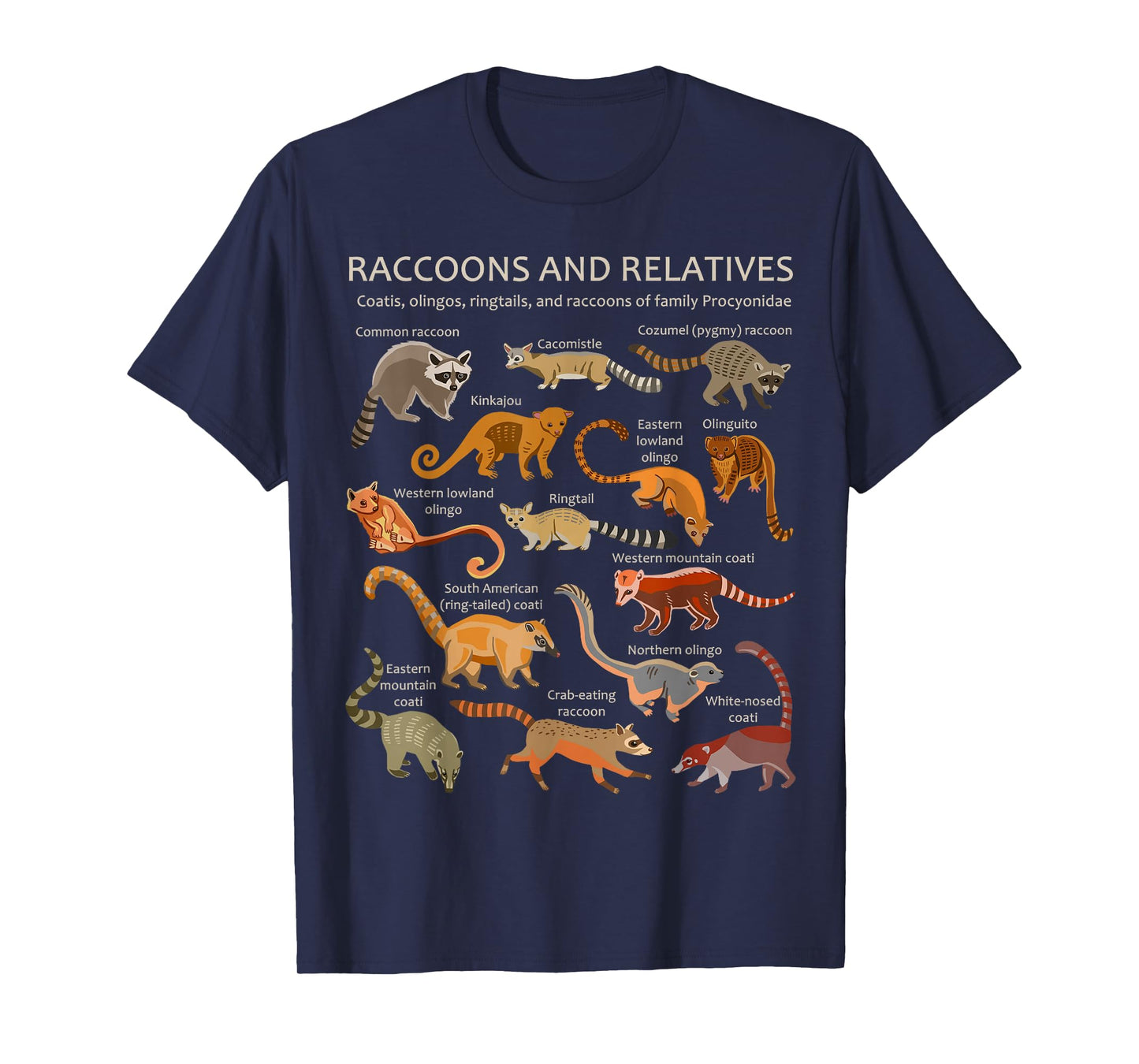 Raccoons and Relatives: Coati, Ringtail, Kinkajou, and More T-Shirt