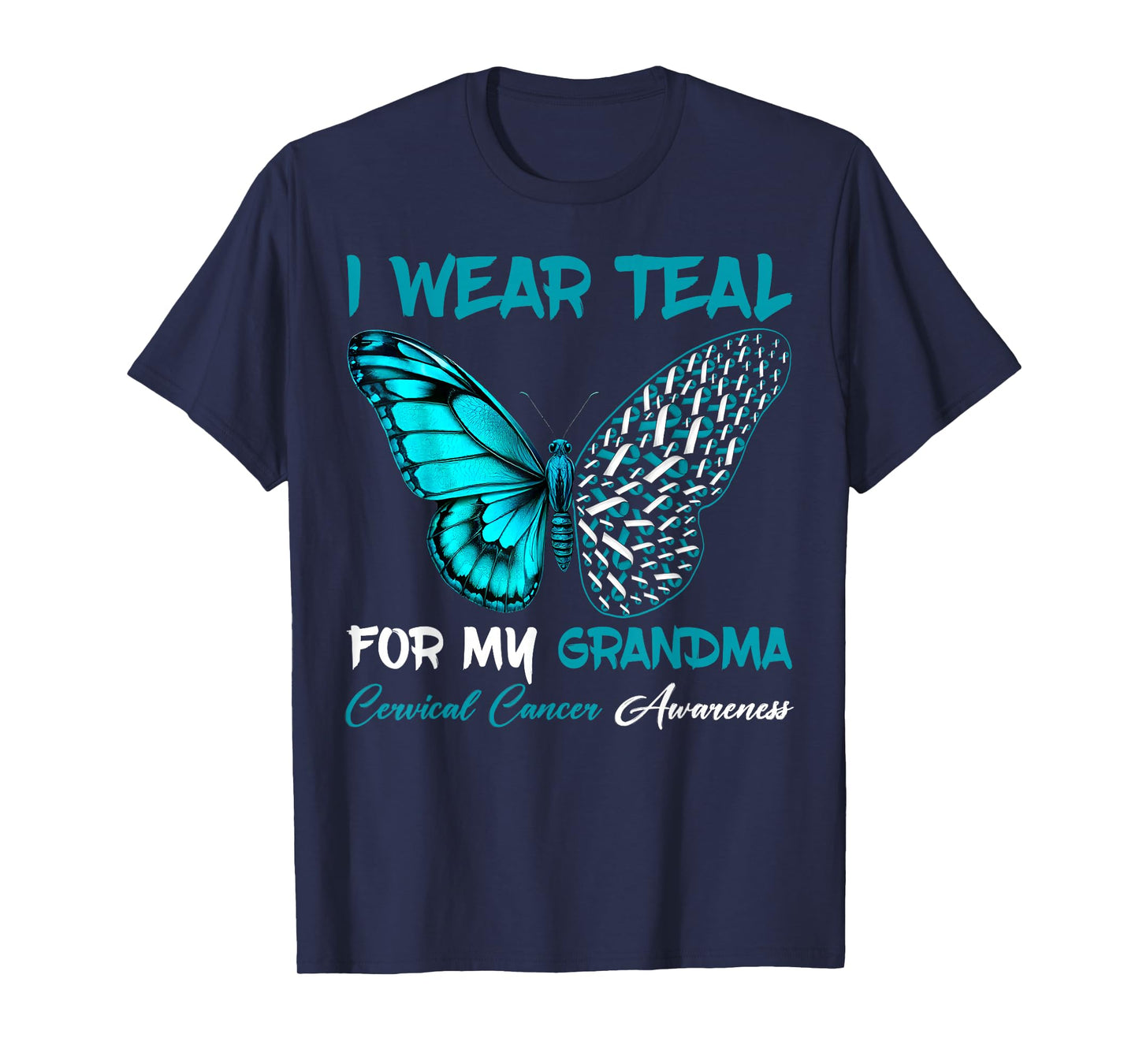 I Wear Teal For My Grandma Cervical Cancer Awareness Support T-Shirt