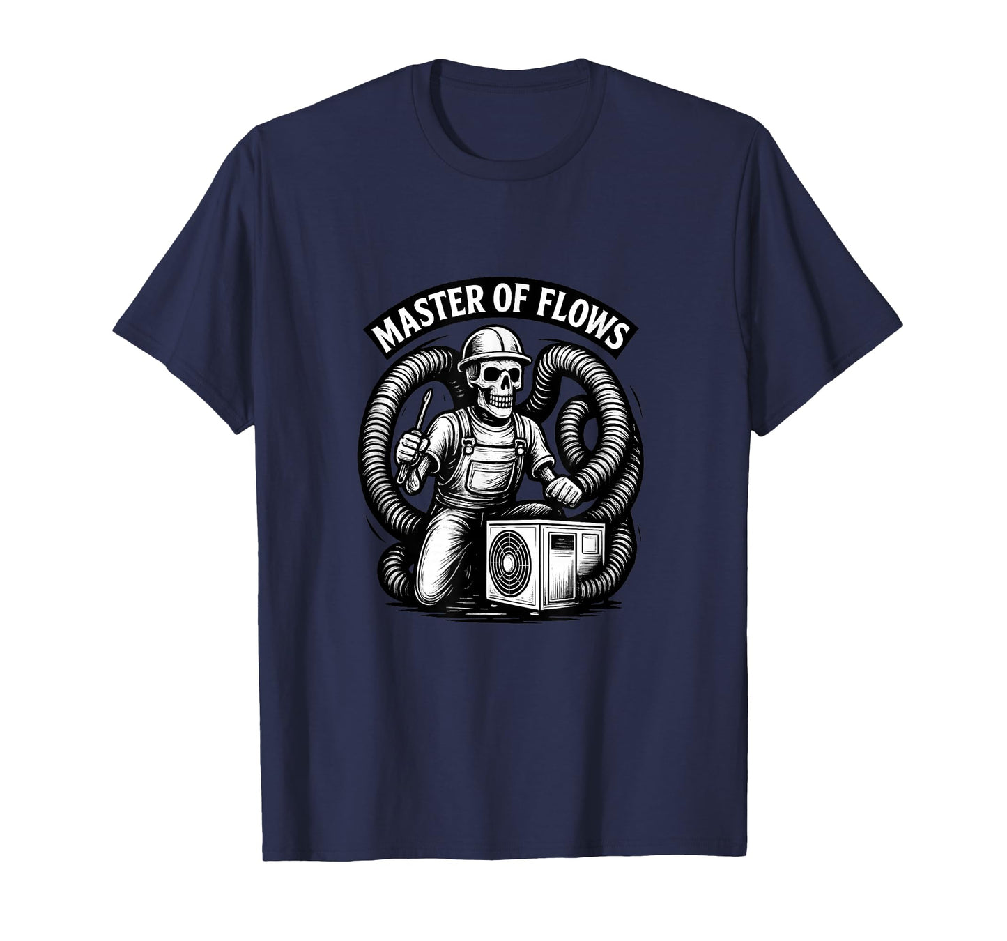 Master of Flows HVAC Skeleton Design for Cooling and Heating T-Shirt