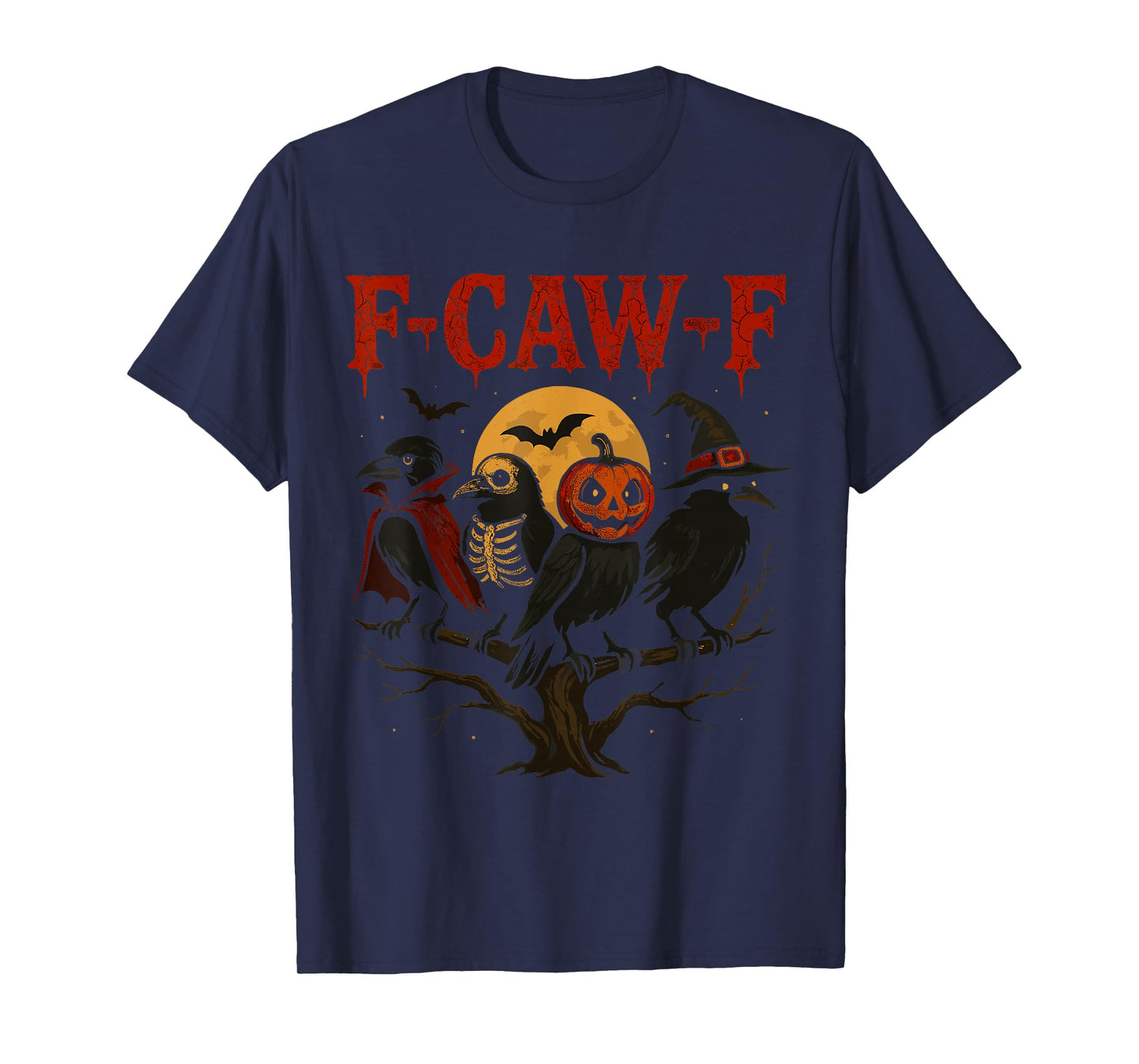 F-Caw-F Funny Vampire Pumpkin Crow Halloween Art T-Shirt
